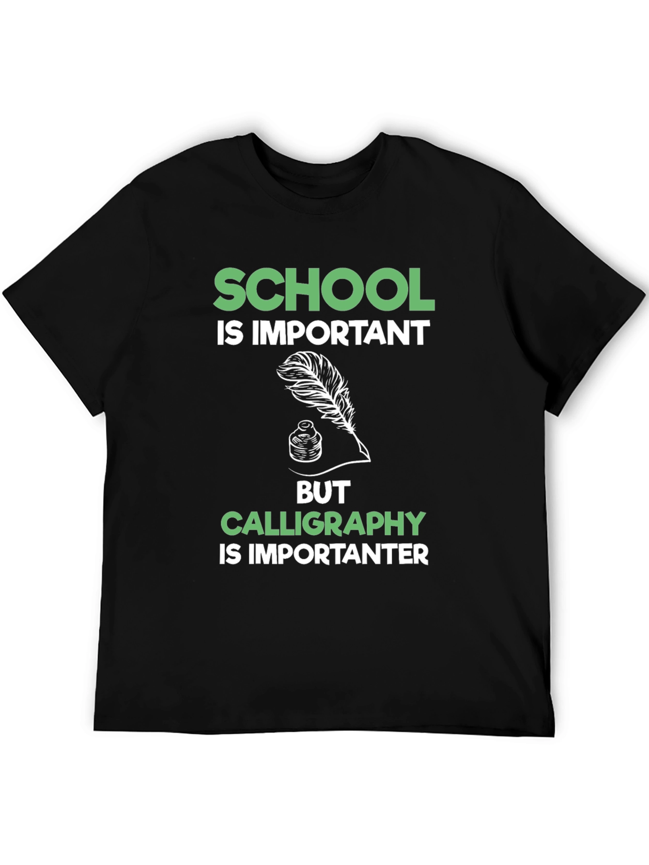 Calligraphy is Importanter T-Shirt - Funny School Tee