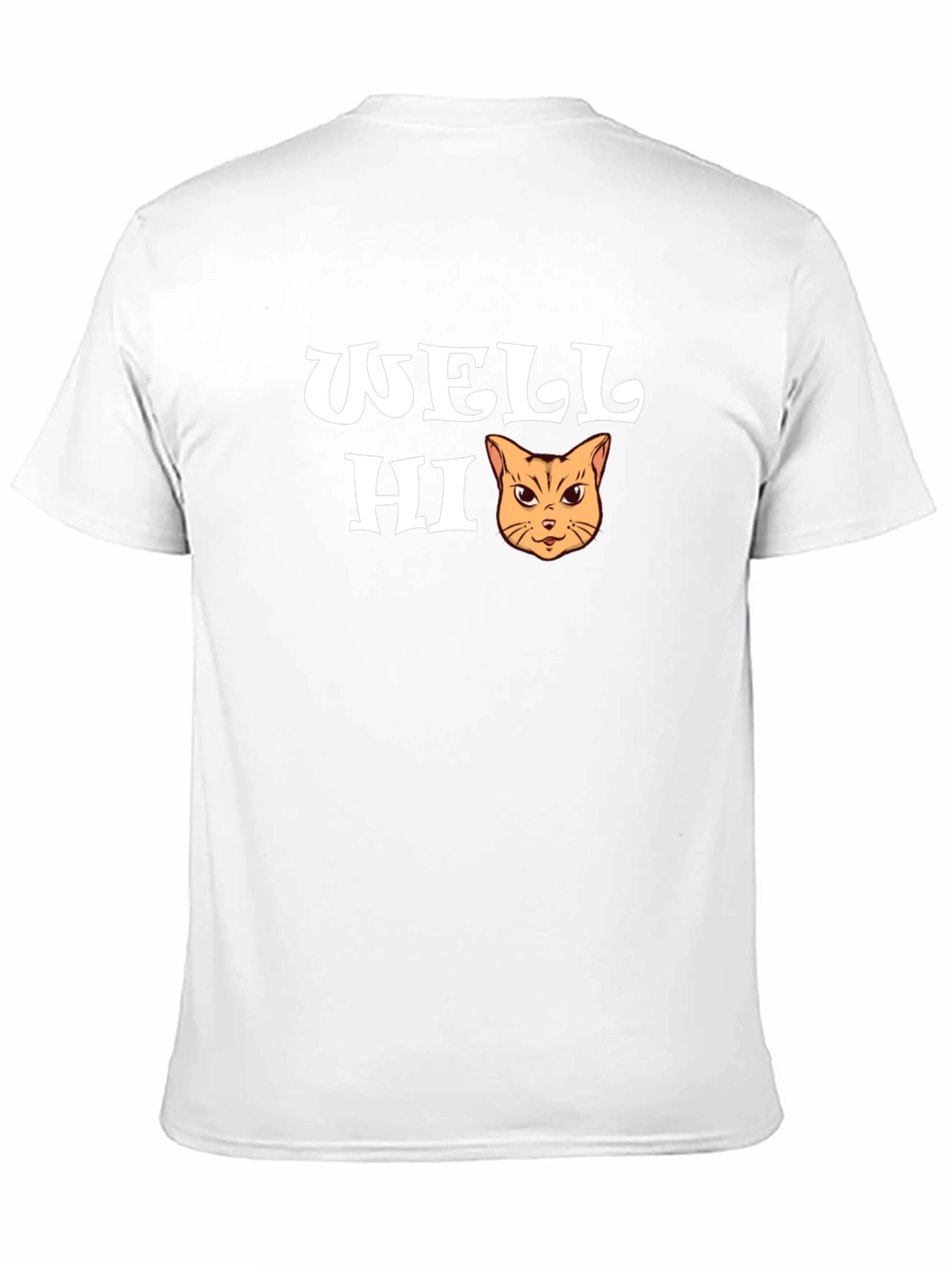 Well Hi Funny Cat Graphic T-Shirt