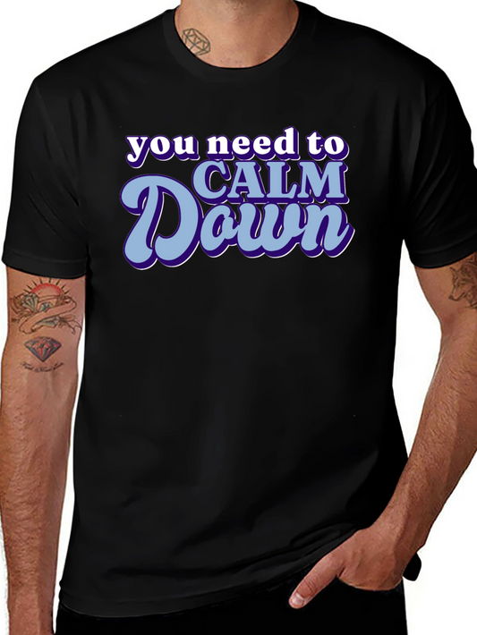 Calm Down Graphic Tee - Trendy Slogan T-Shirt