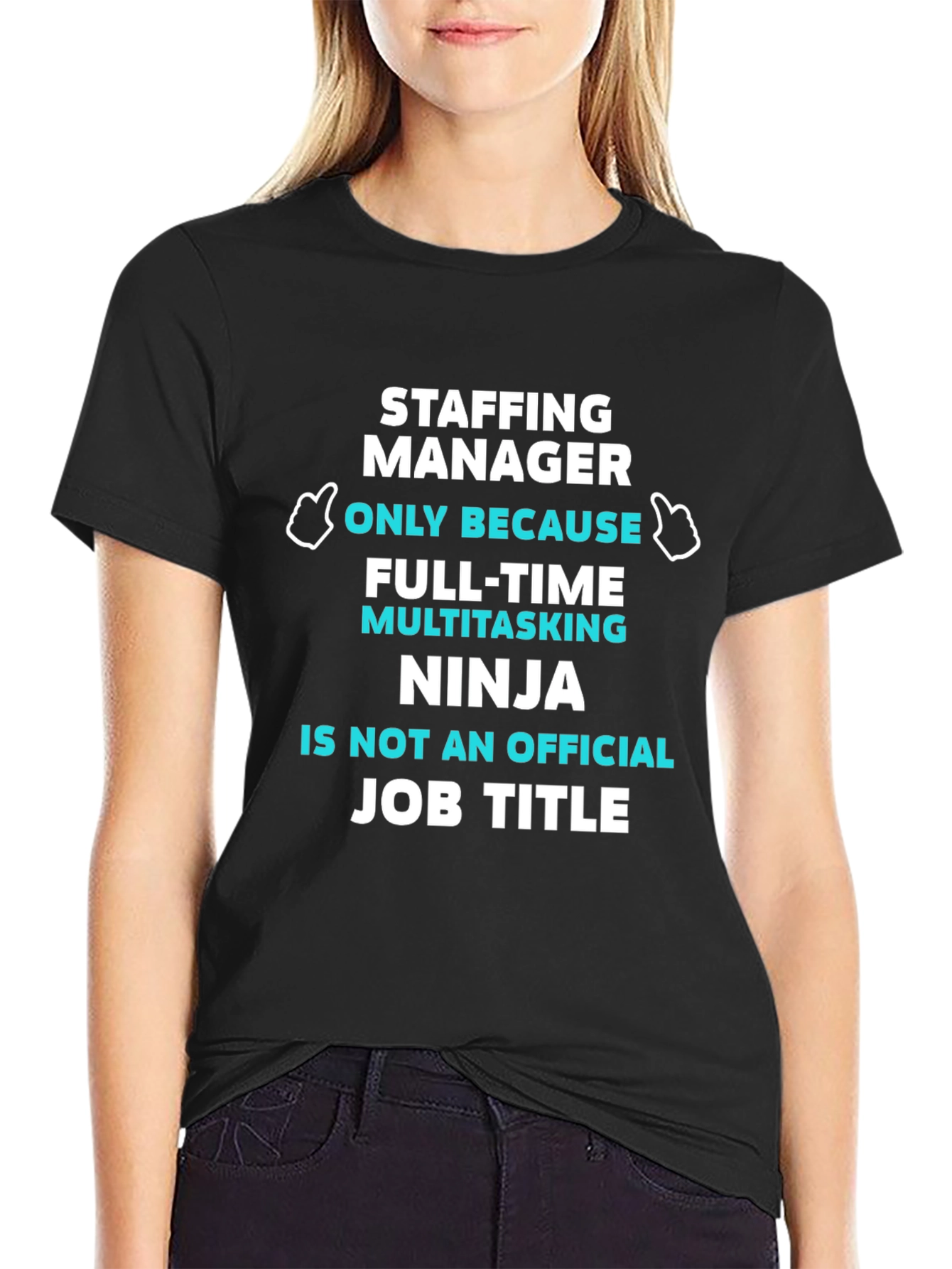 Staffing Manager T-Shirt - Multitasking Ninja