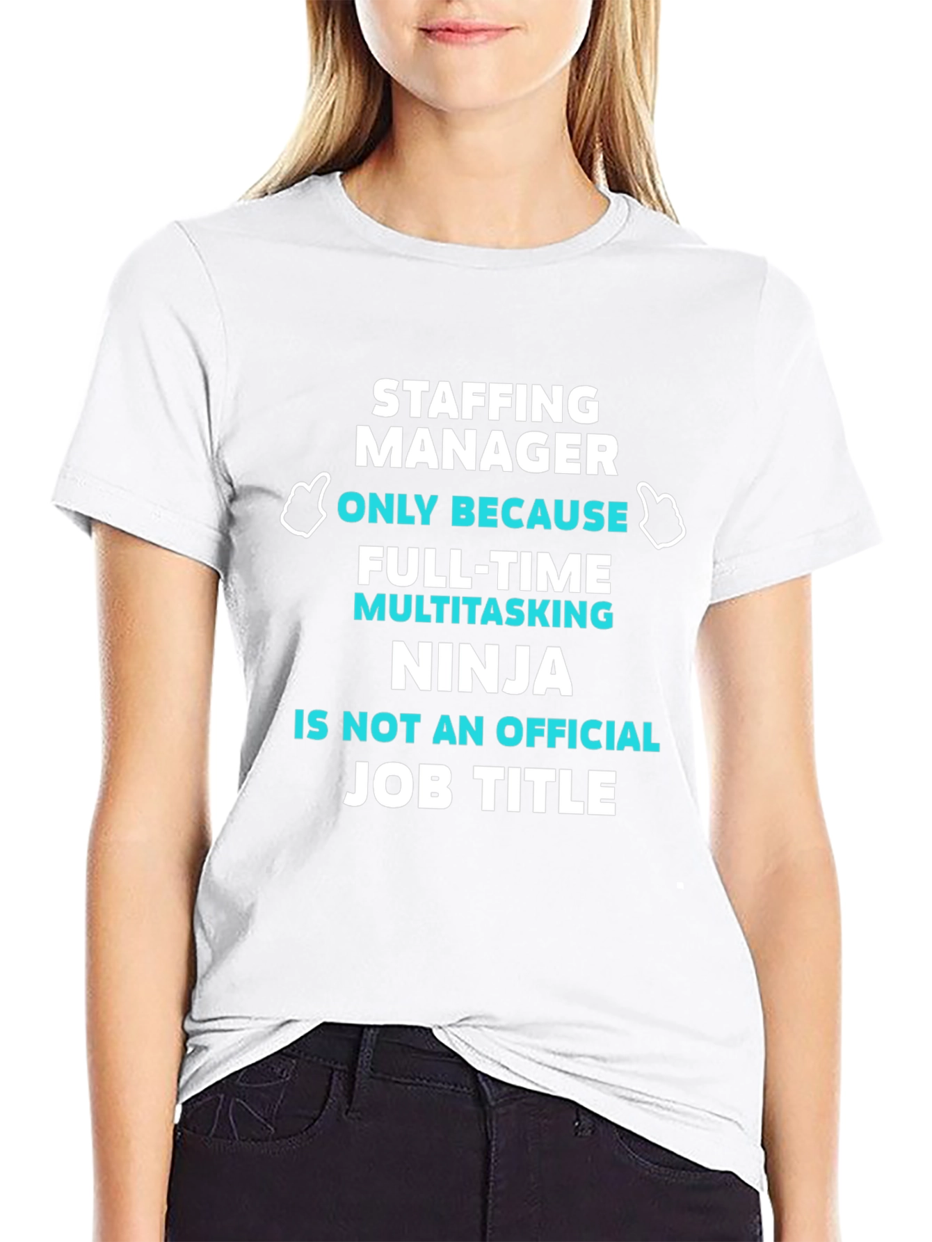 Staffing Manager T-Shirt - Multitasking Ninja