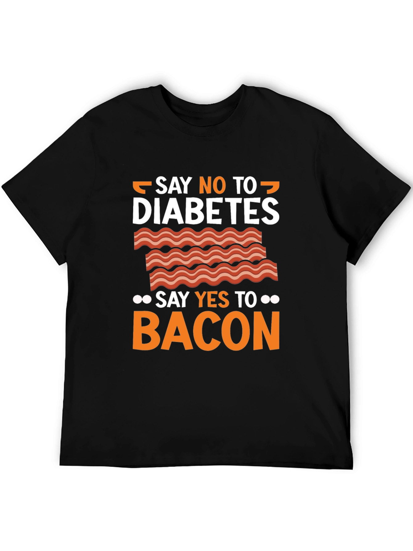 Say No To Diabetes Bacon Graphic T-Shirt