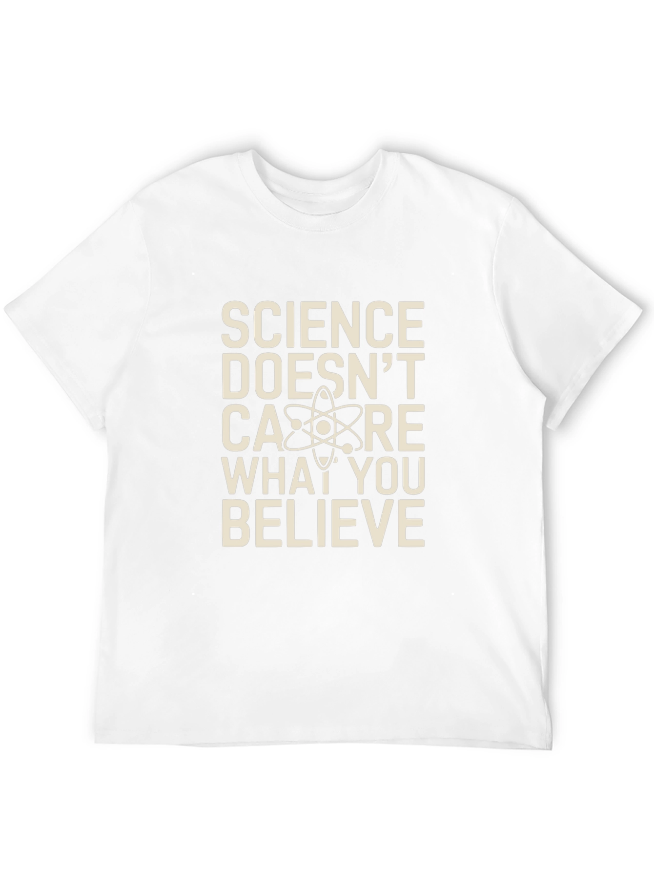 Science Doesnt Care What You Believe Graphic Tee