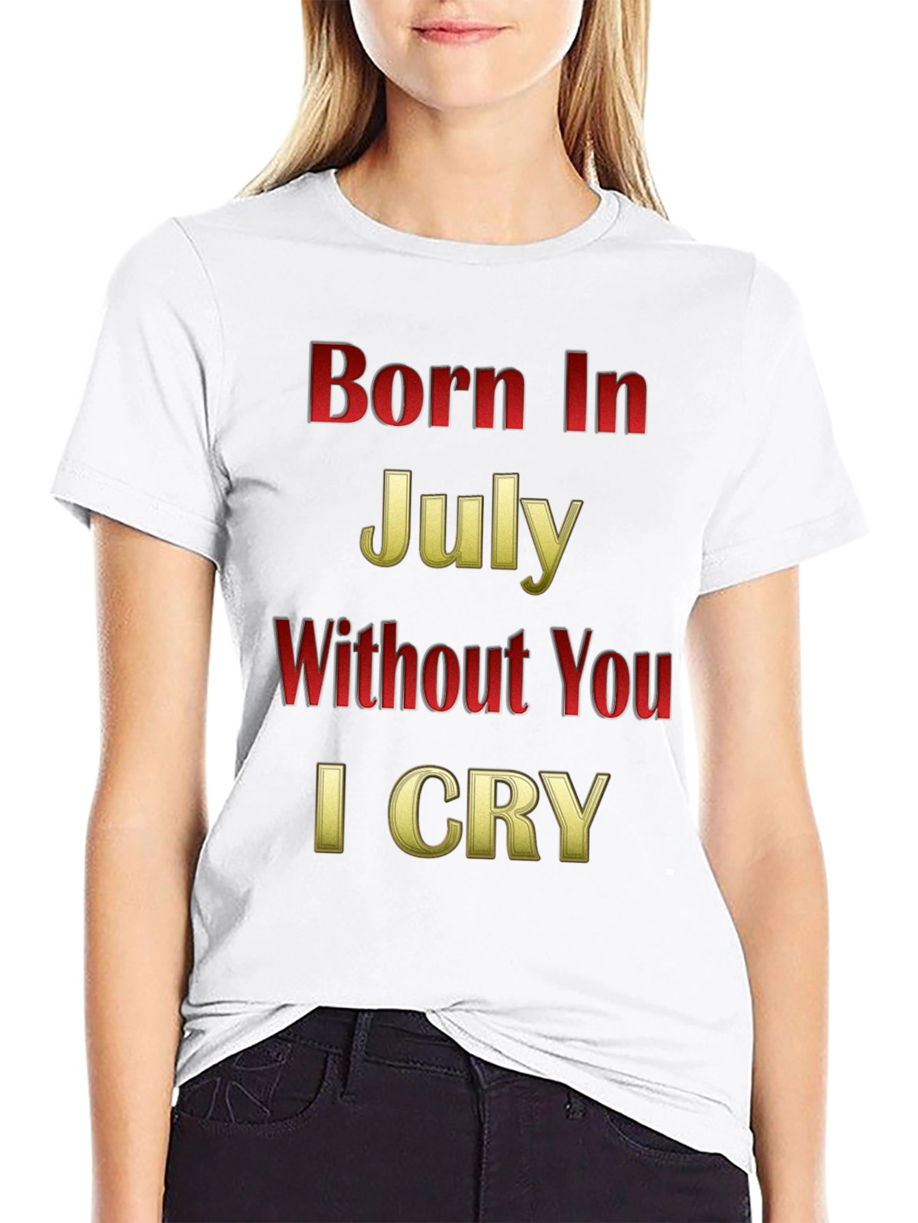 Born In July - Graphic T-Shirt