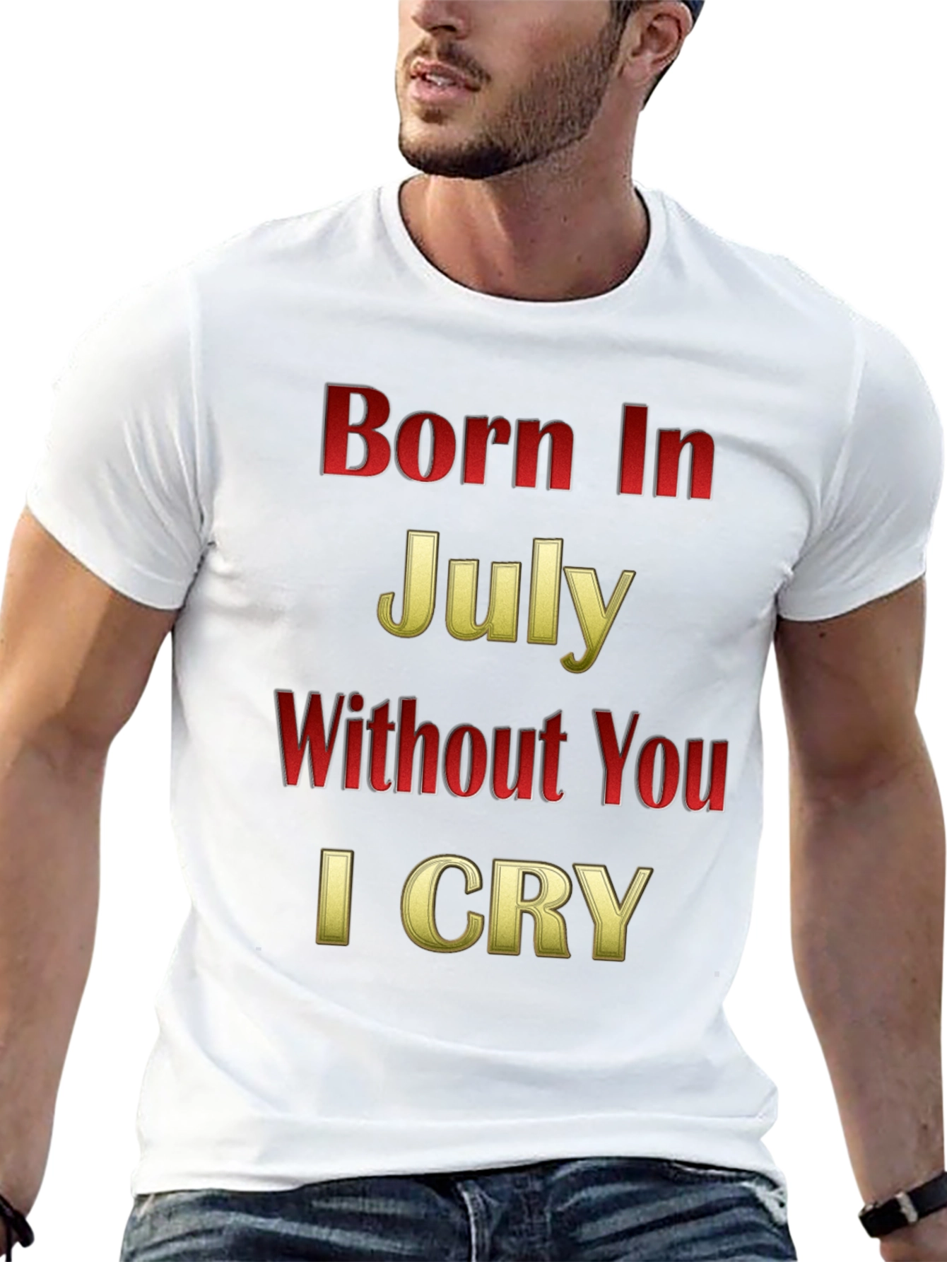 Born In July - Graphic T-Shirt