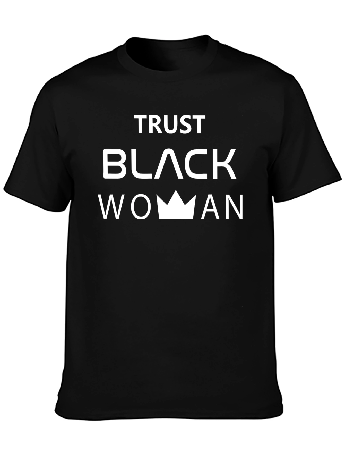 Trust Black Woman Graphic Tee