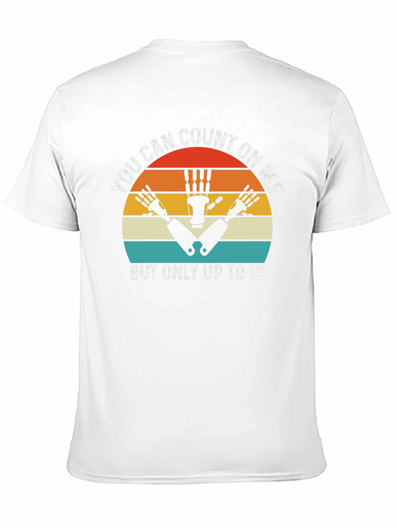 You Can Count On Me T-Shirt