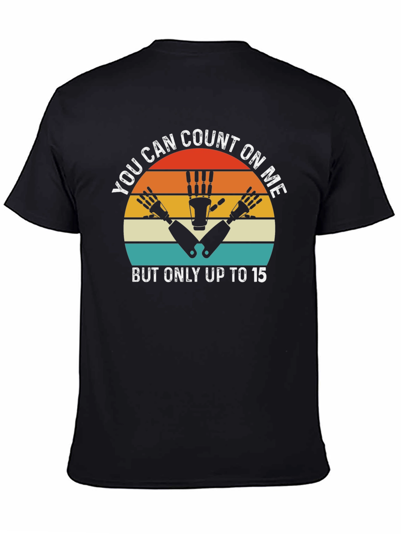 You Can Count On Me T-Shirt