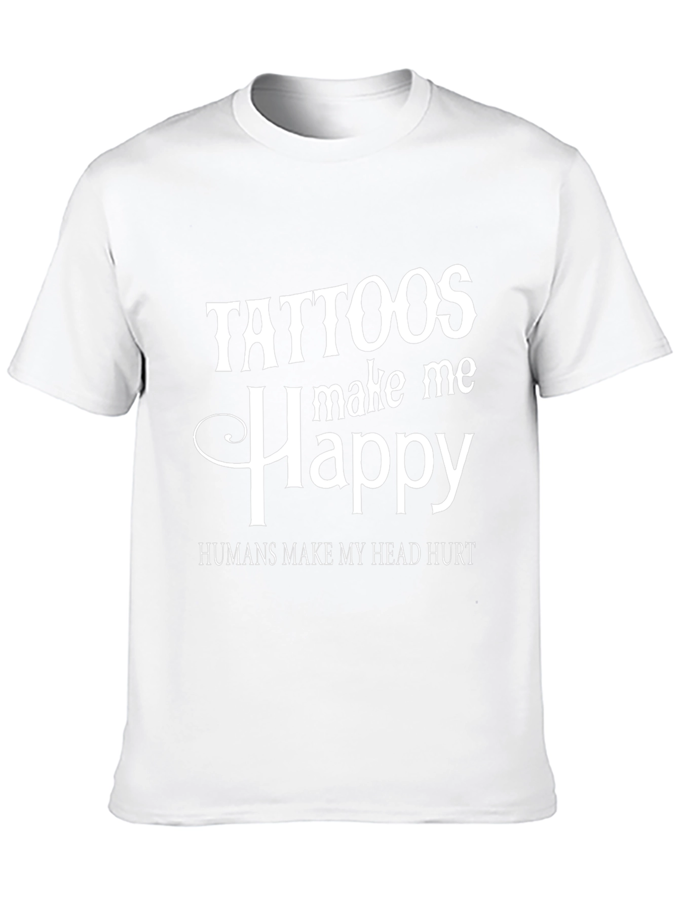 Tattoos Make Me Happy Graphic Tee