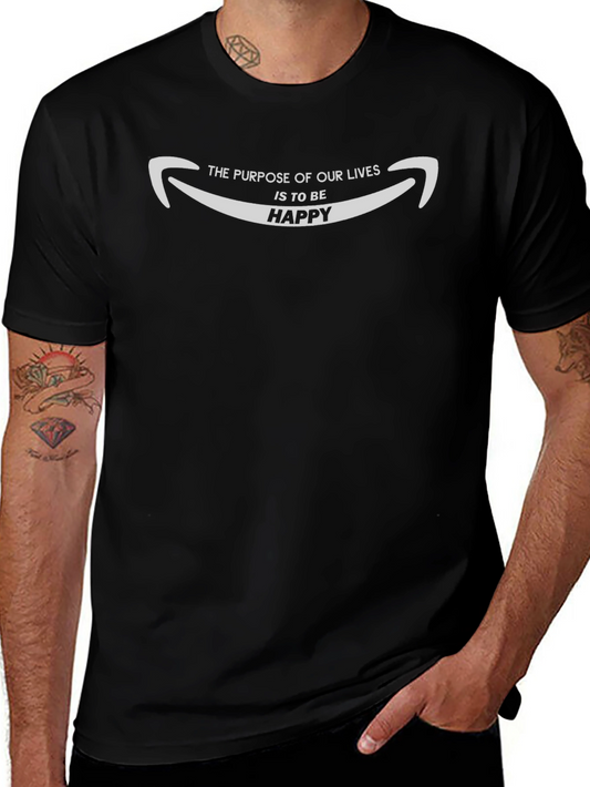 Purpose of Life Happy T-Shirt - Graphic Tee