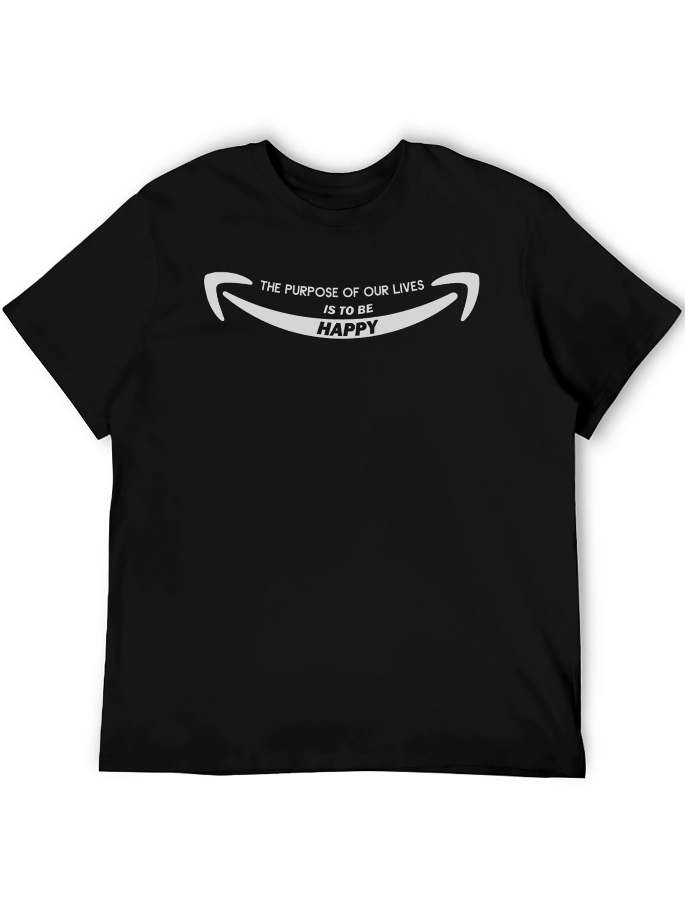 Purpose of Life Happy T-Shirt - Graphic Tee