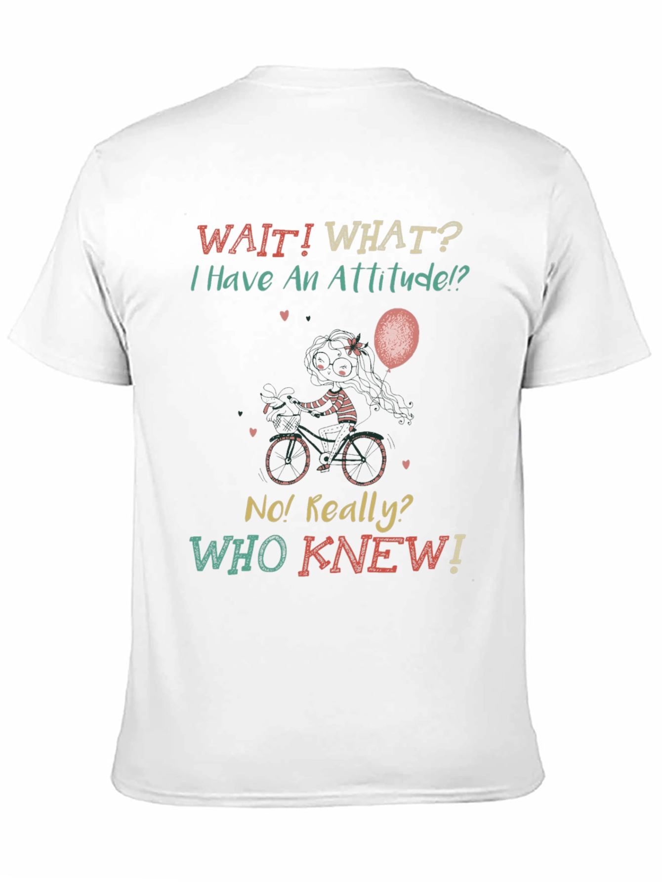 Attitude T-Shirt - Funny Slogan Tee