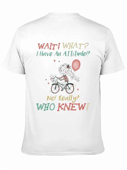 Attitude T-Shirt - Funny Slogan Tee