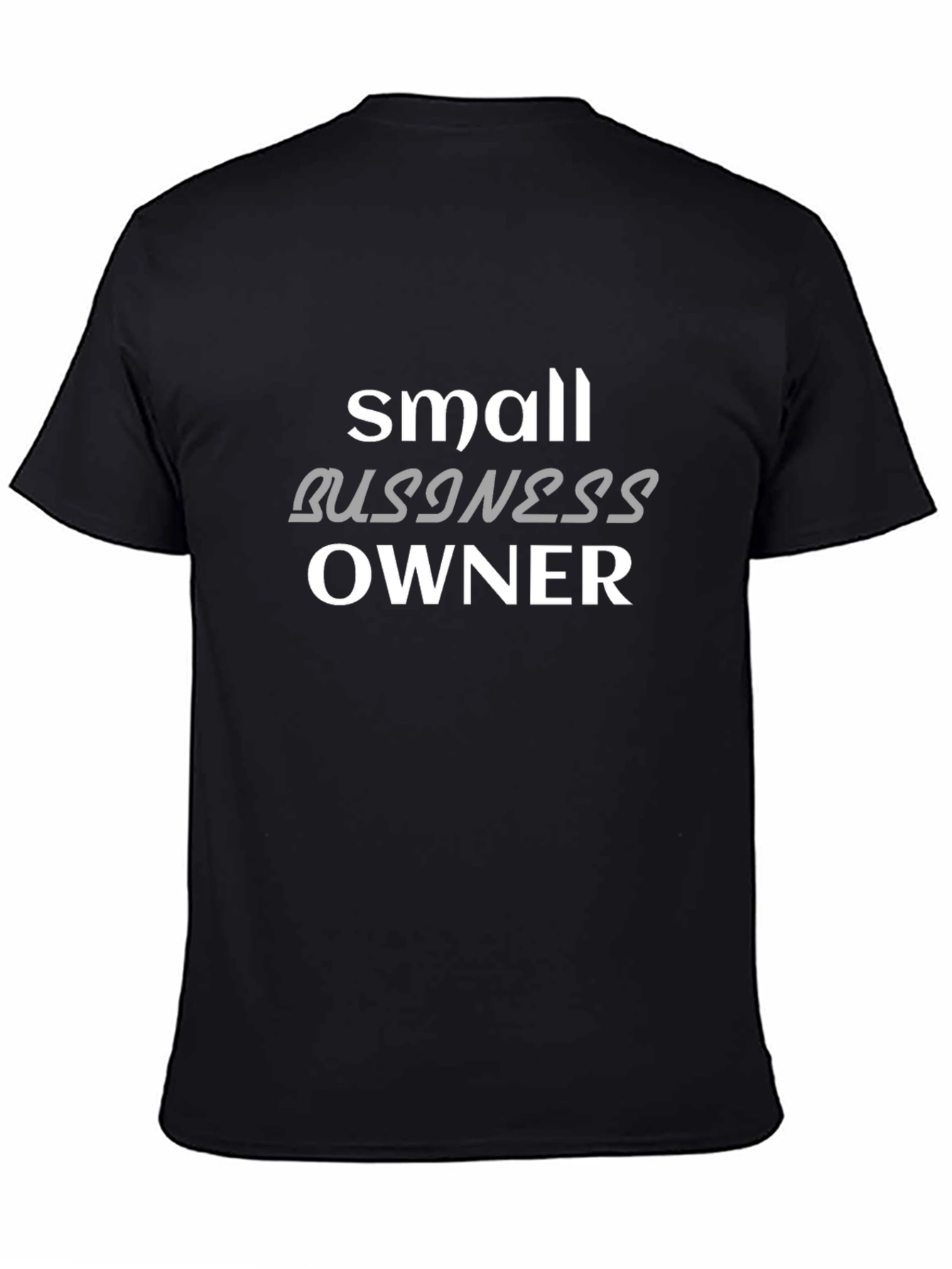 Small Business Owner Black T-Shirt