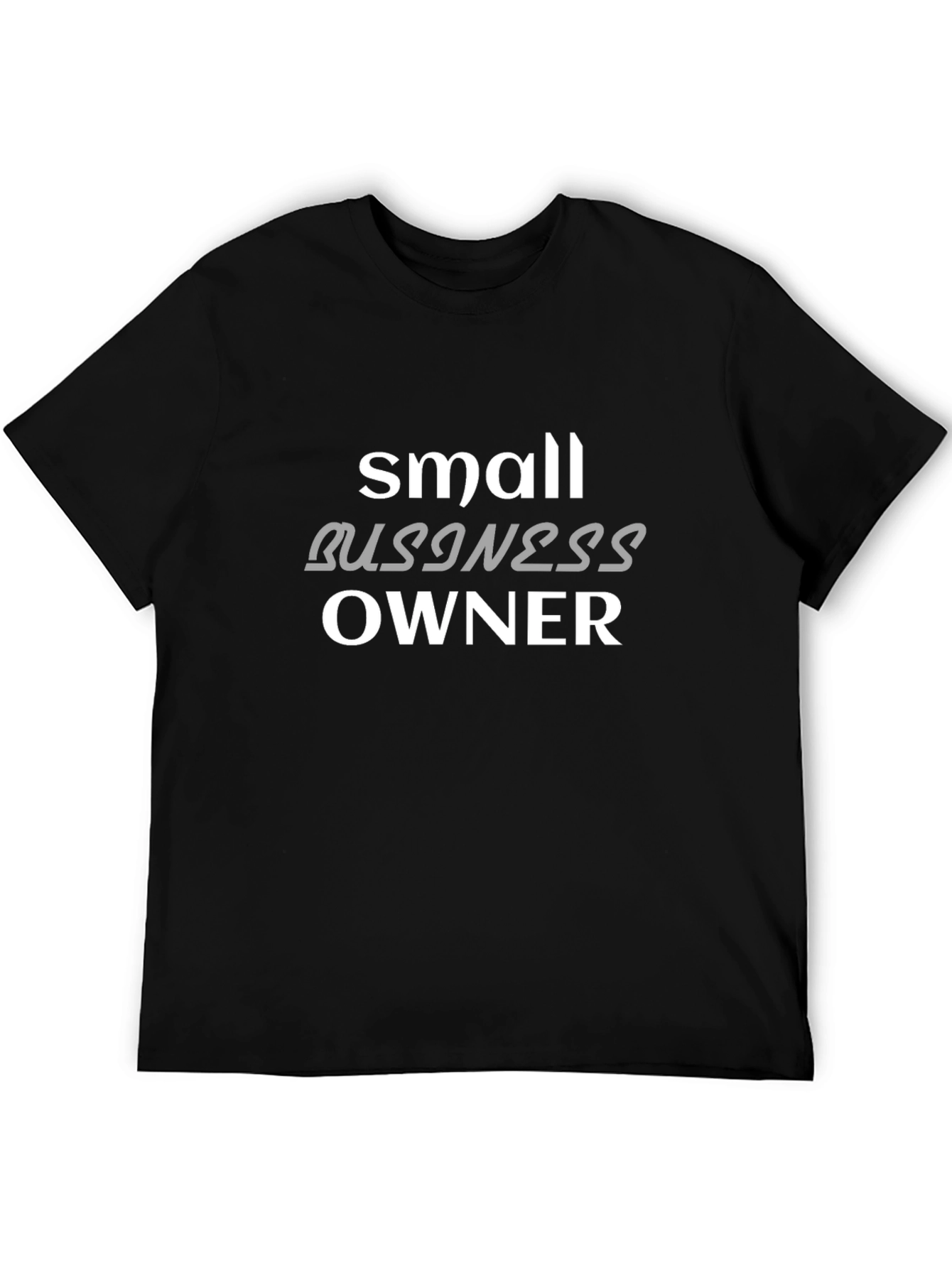 Small Business Owner Black T-Shirt
