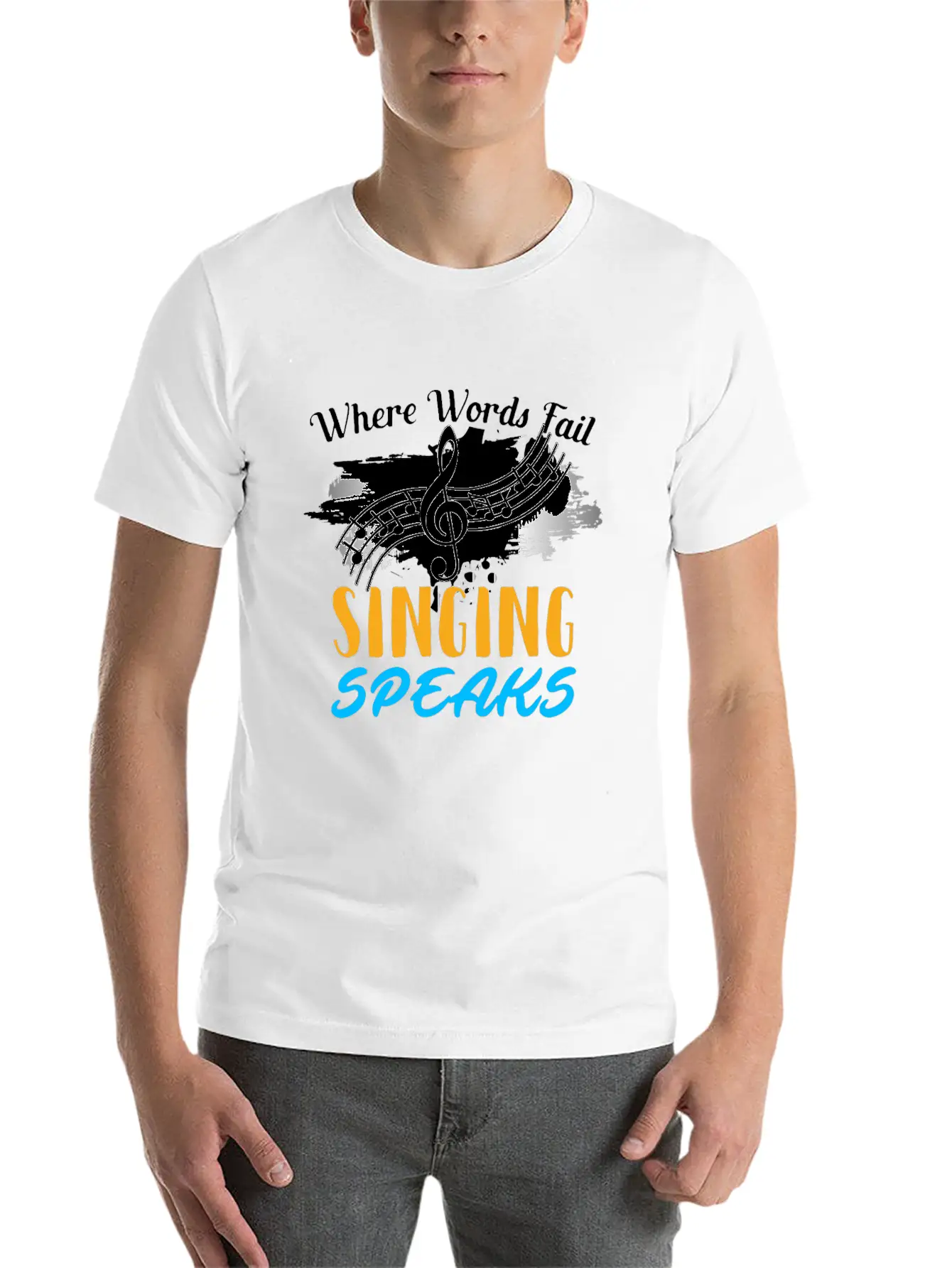 Where Words Fail Singing Speaks Singer Music Note Lightweight Cotton T-Shirt – Daily Comfort Graphic Shirt