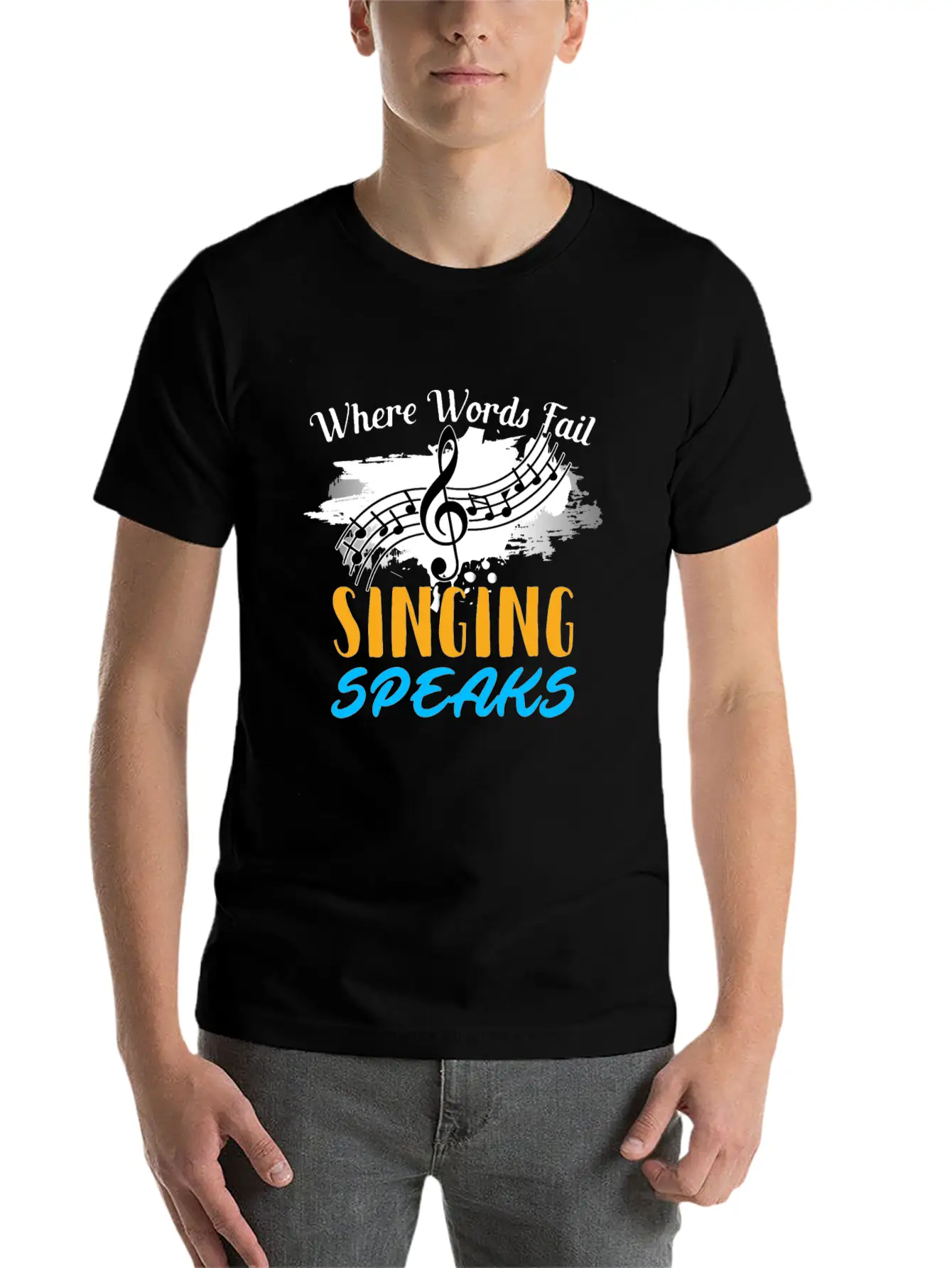 Where Words Fail Singing Speaks Singer Music Note Lightweight Cotton T-Shirt – Daily Comfort Graphic Shirt