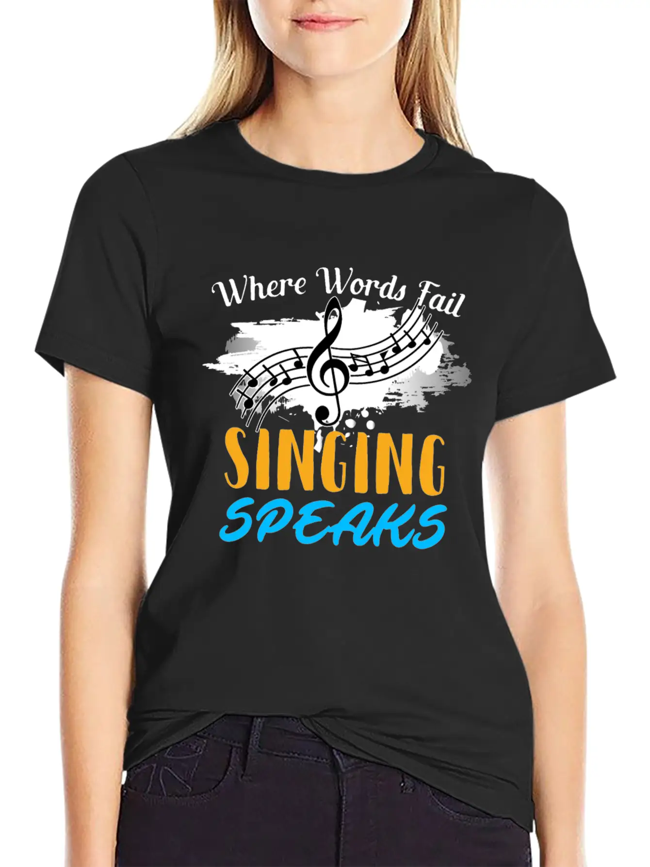 Where Words Fail Singing Speaks Singer Music Note Lightweight Cotton T-Shirt – Daily Comfort Graphic Shirt