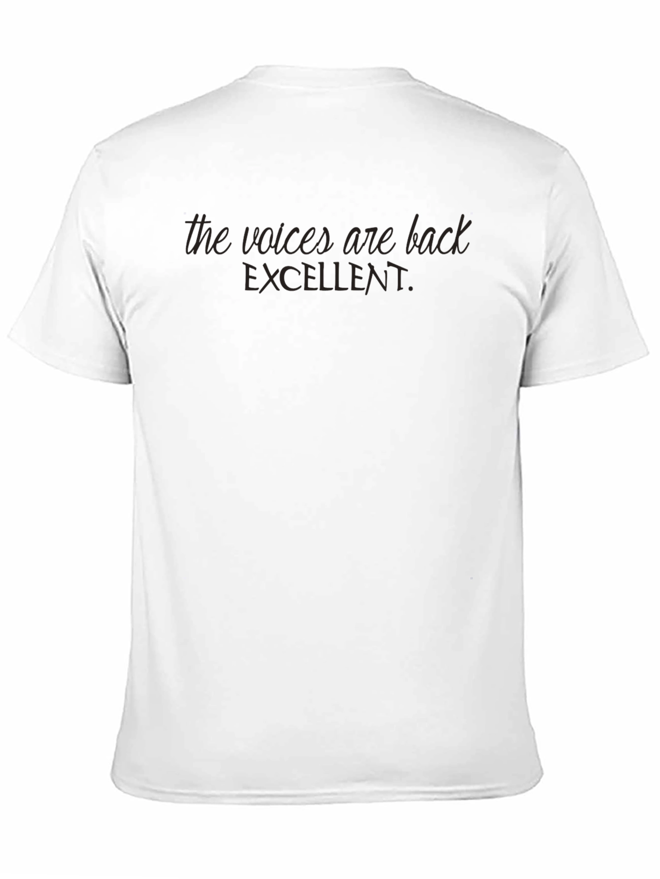 The Voices Are Back Mens T-Shirt