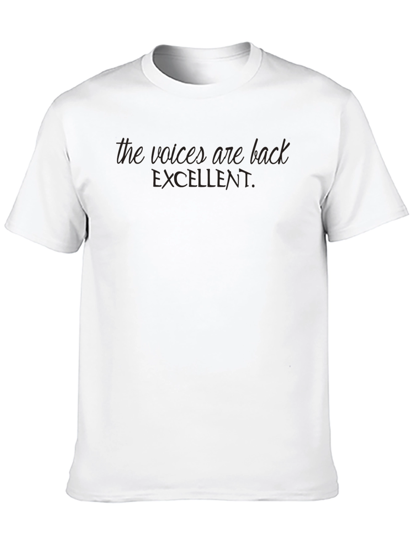 The Voices Are Back Mens T-Shirt