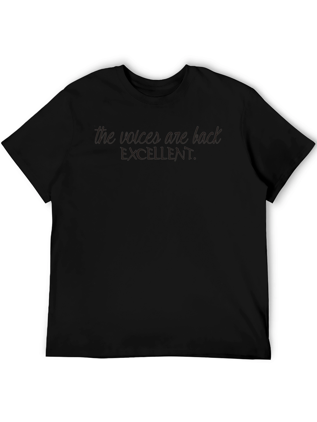 The Voices Are Back Mens T-Shirt