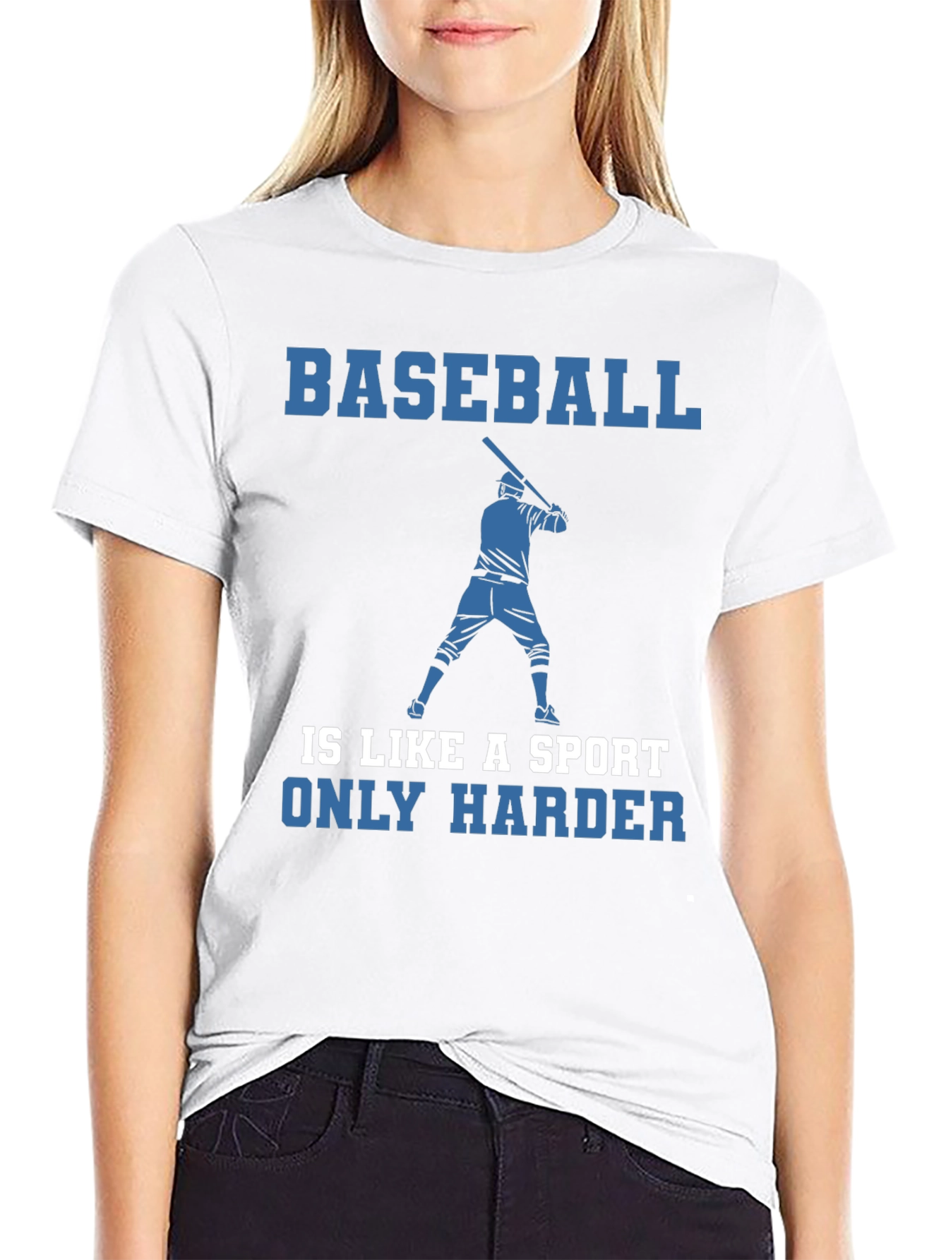 Baseball Is Like A Sport Only Harder T-Shirt