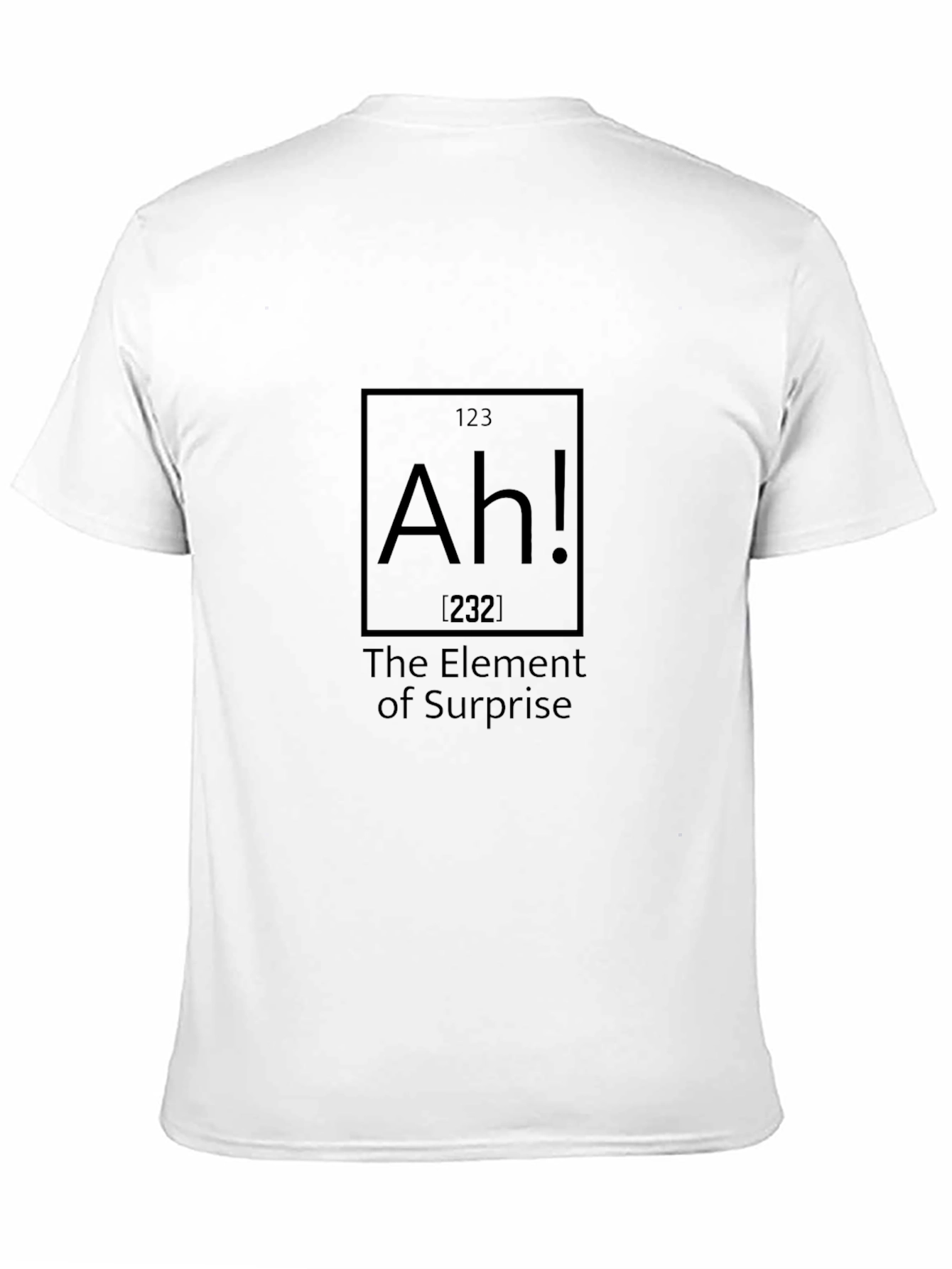 Ah! The Element of Surprise T-Shirt