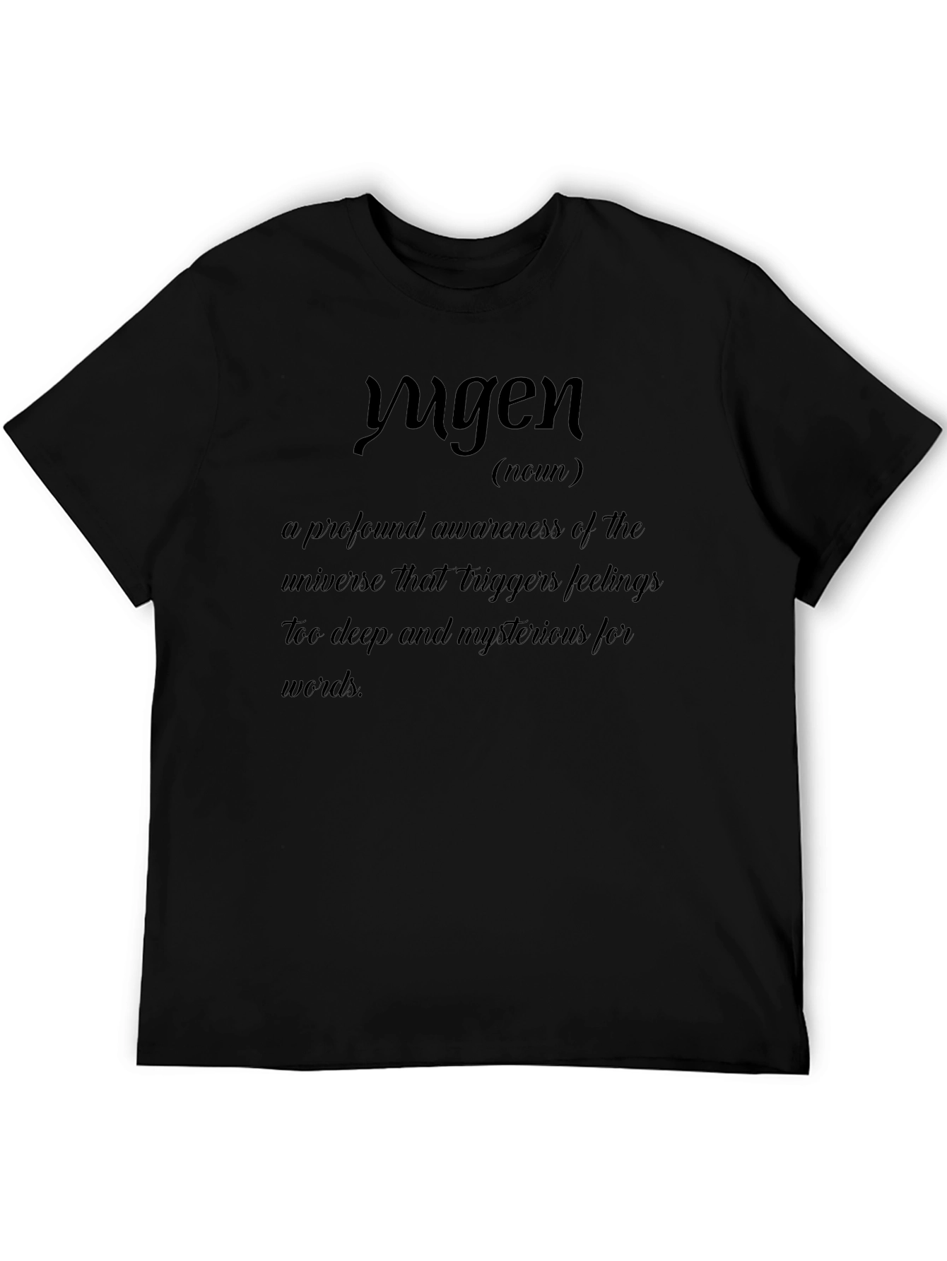 Yugen Definition T-Shirt - Awareness Mystery Deep Feeling