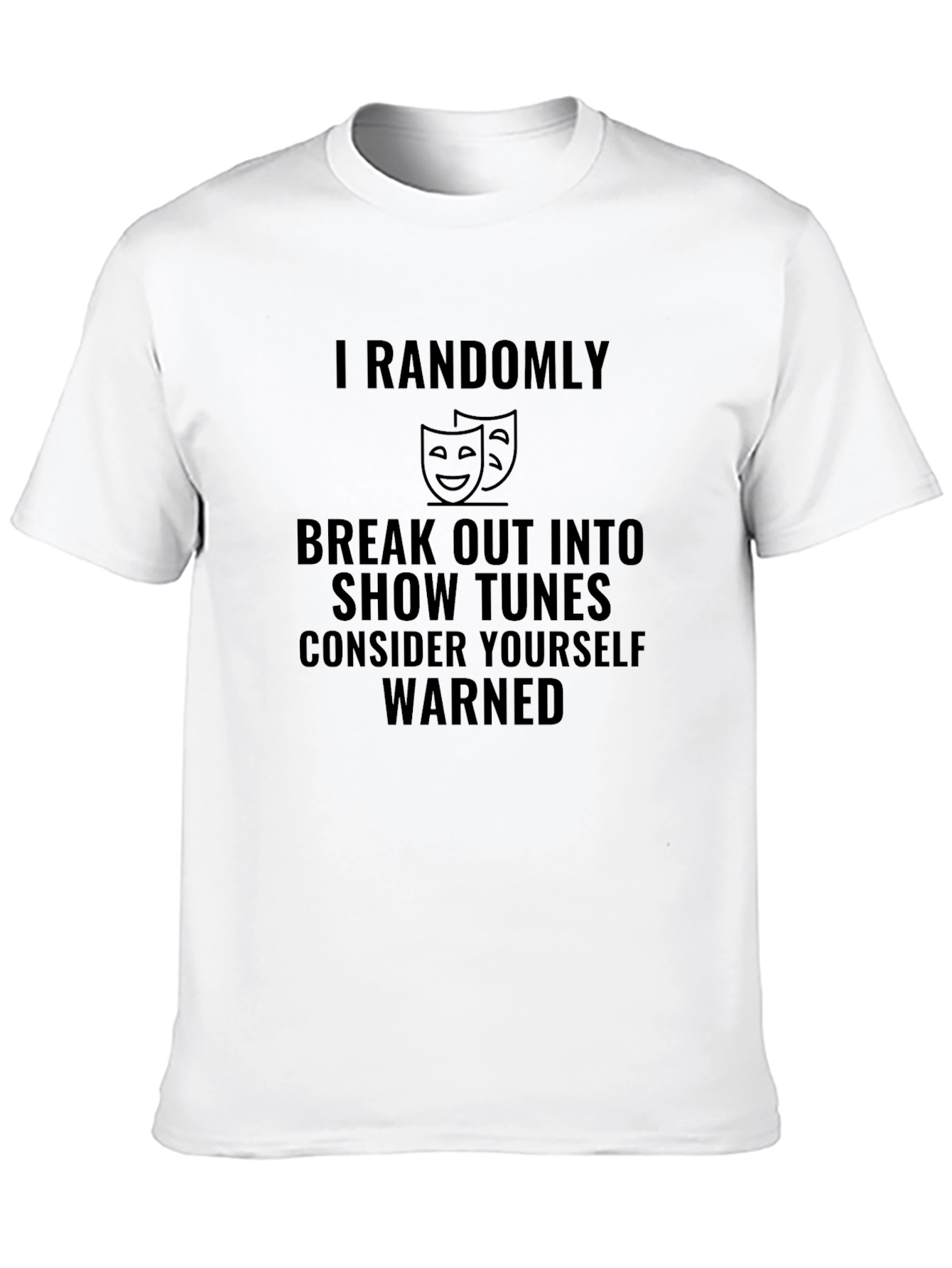 Theater T-Shirt: Consider Yourself Warned