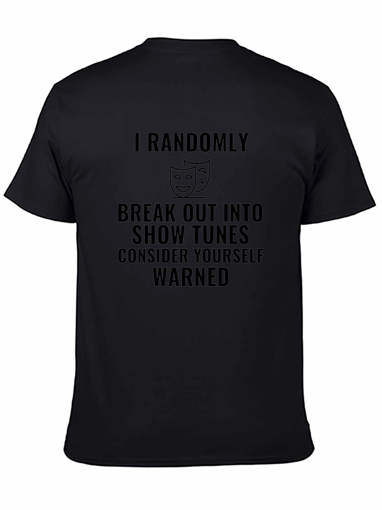 Theater T-Shirt: Consider Yourself Warned