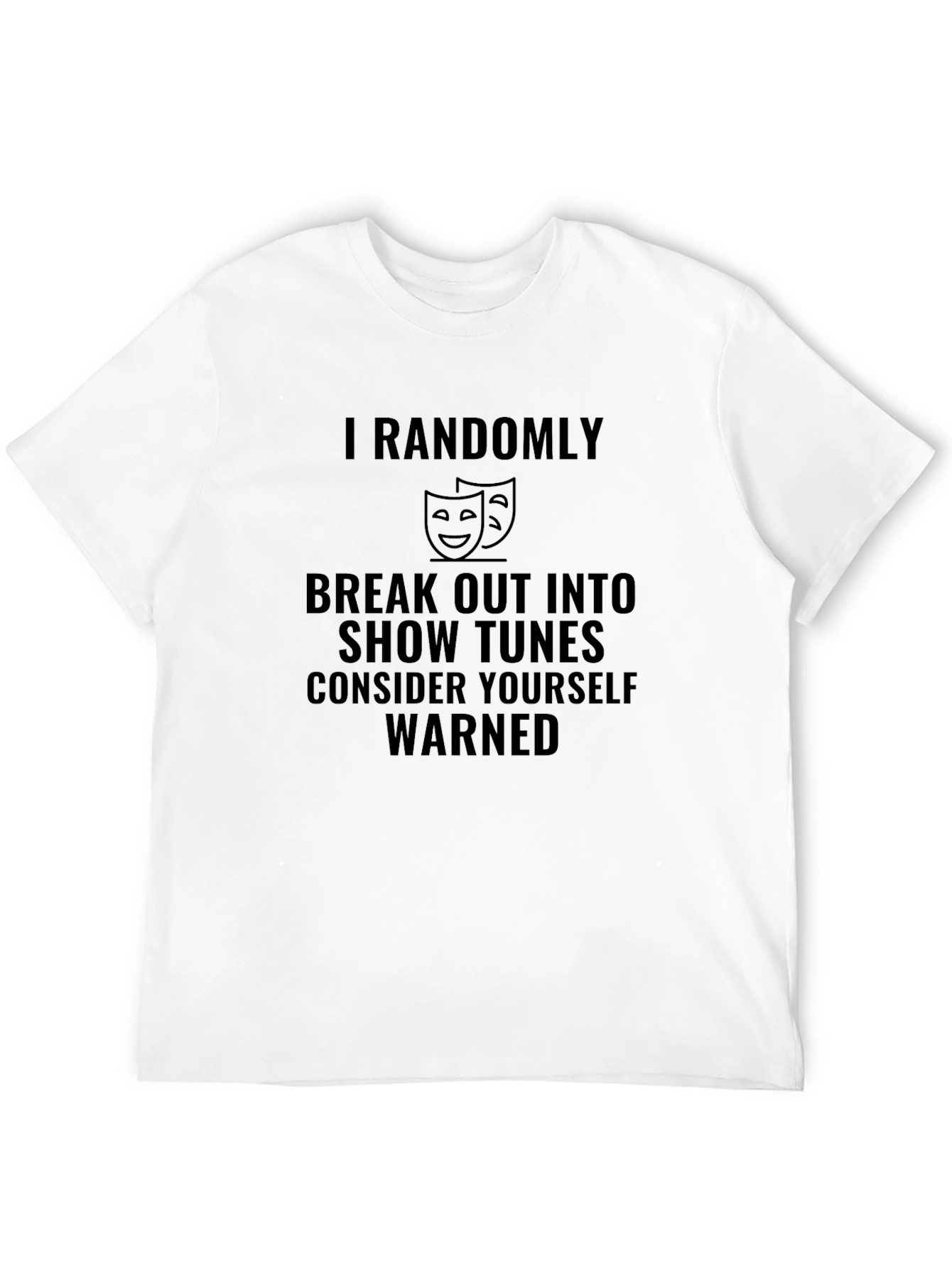 Theater T-Shirt: Consider Yourself Warned