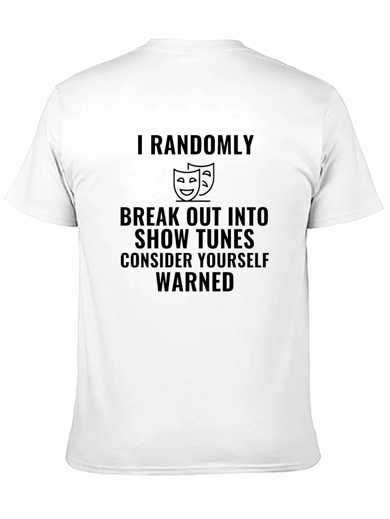Theater T-Shirt: Consider Yourself Warned