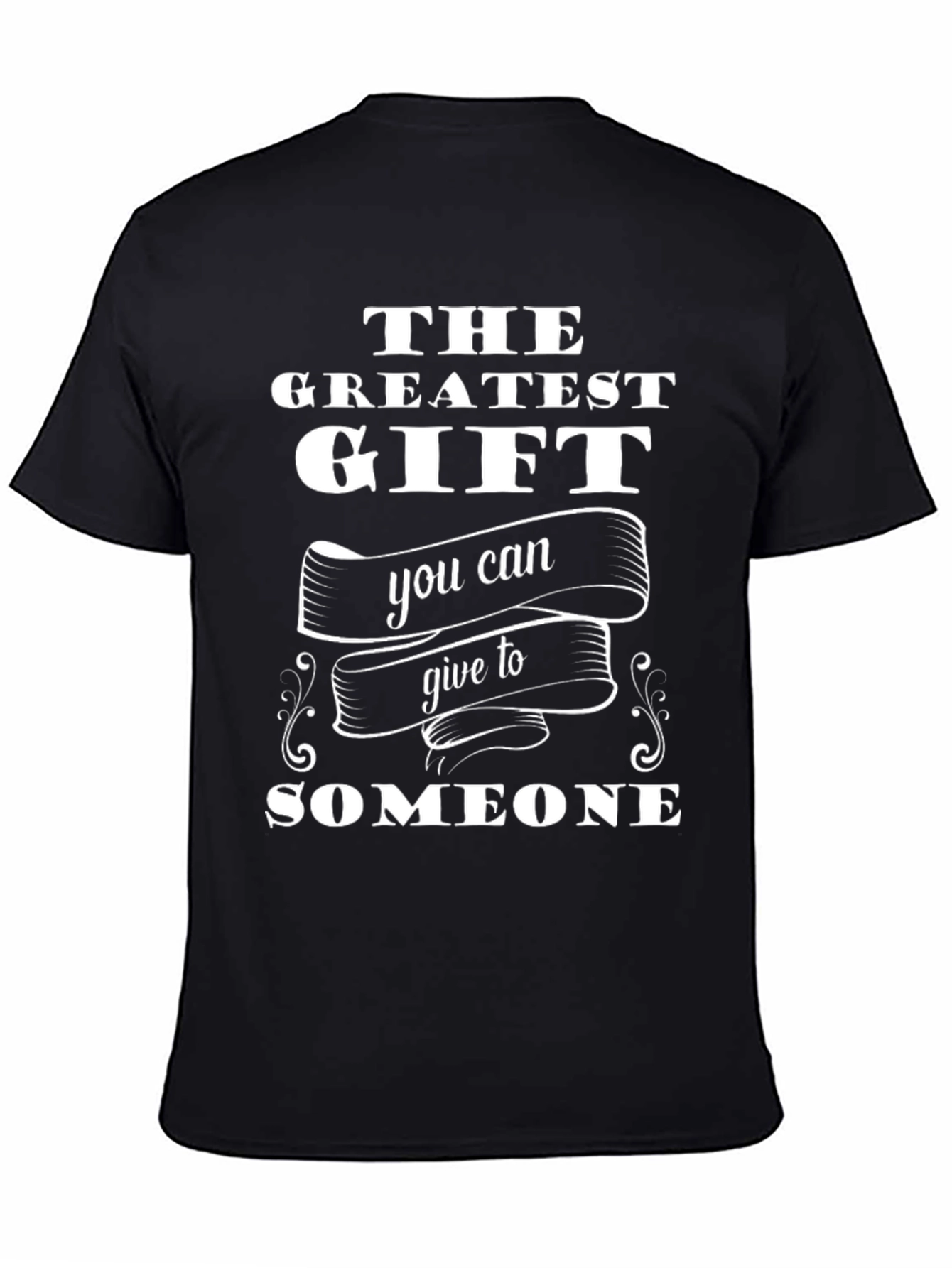 The Greatest Gift Graphic T-Shirt
