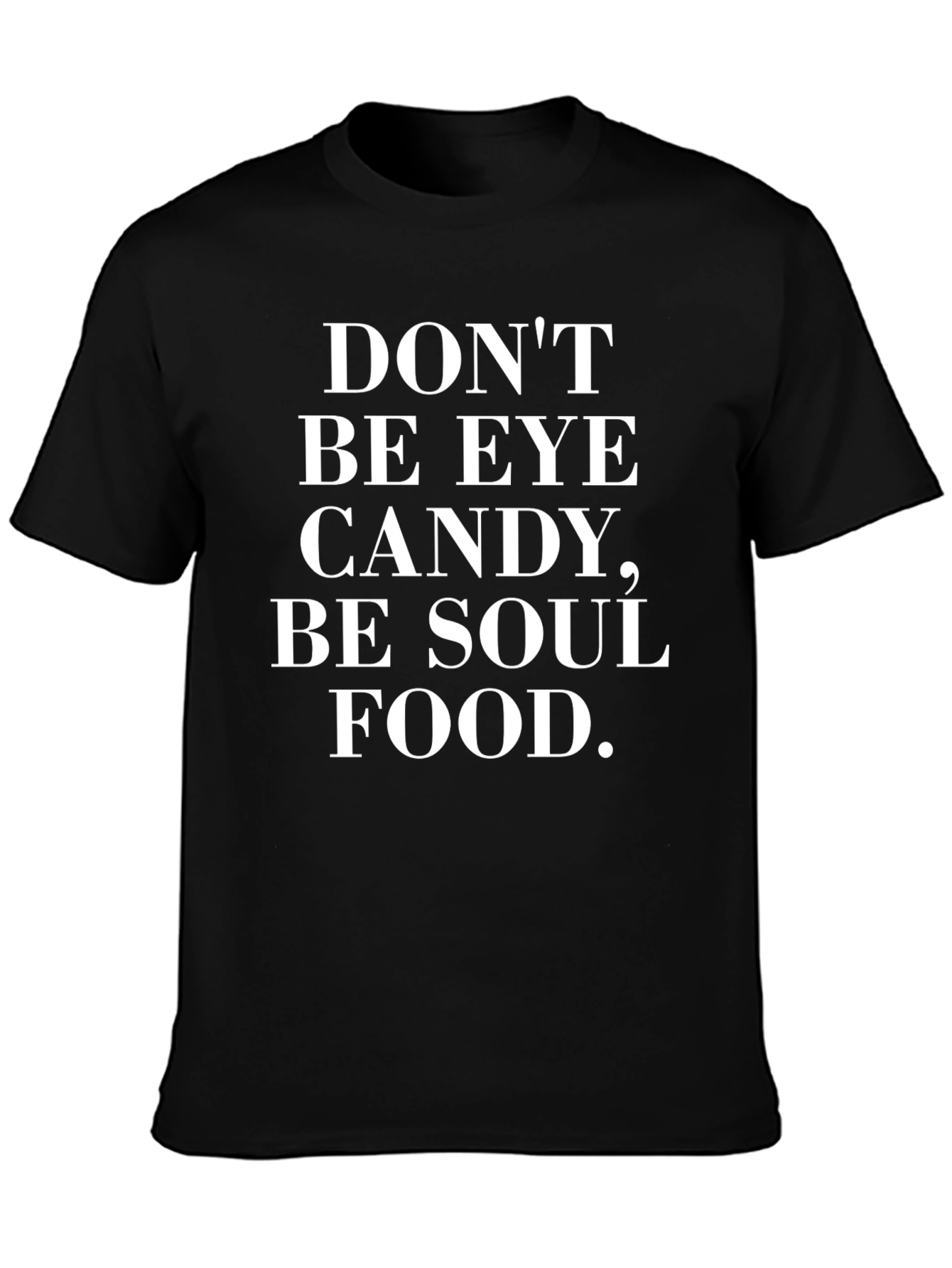 Be Soul Food T-Shirt