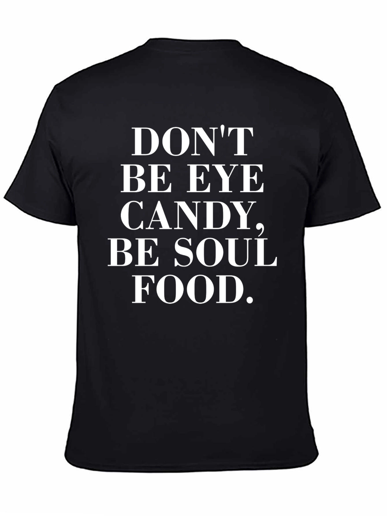 Be Soul Food T-Shirt