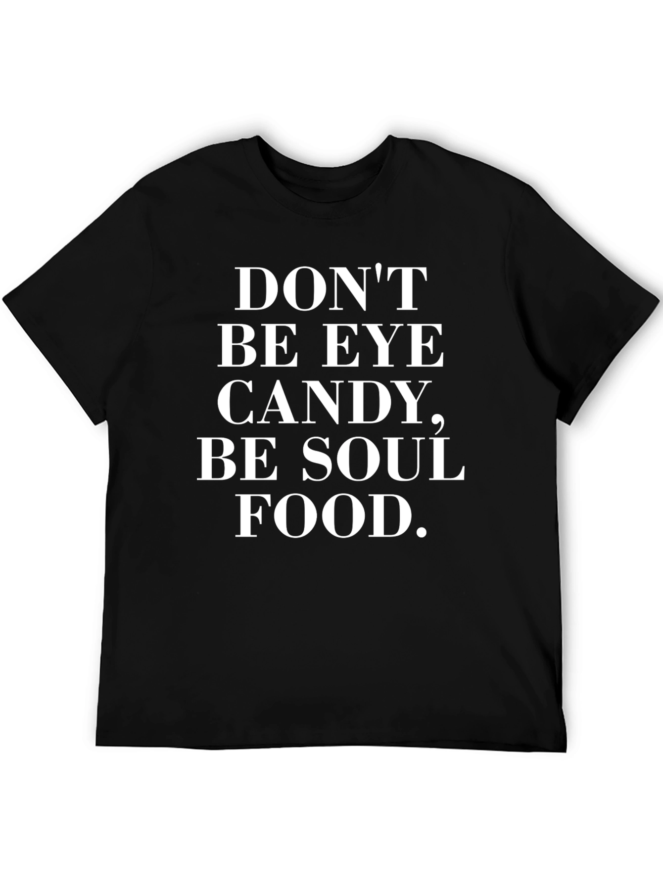 Be Soul Food T-Shirt