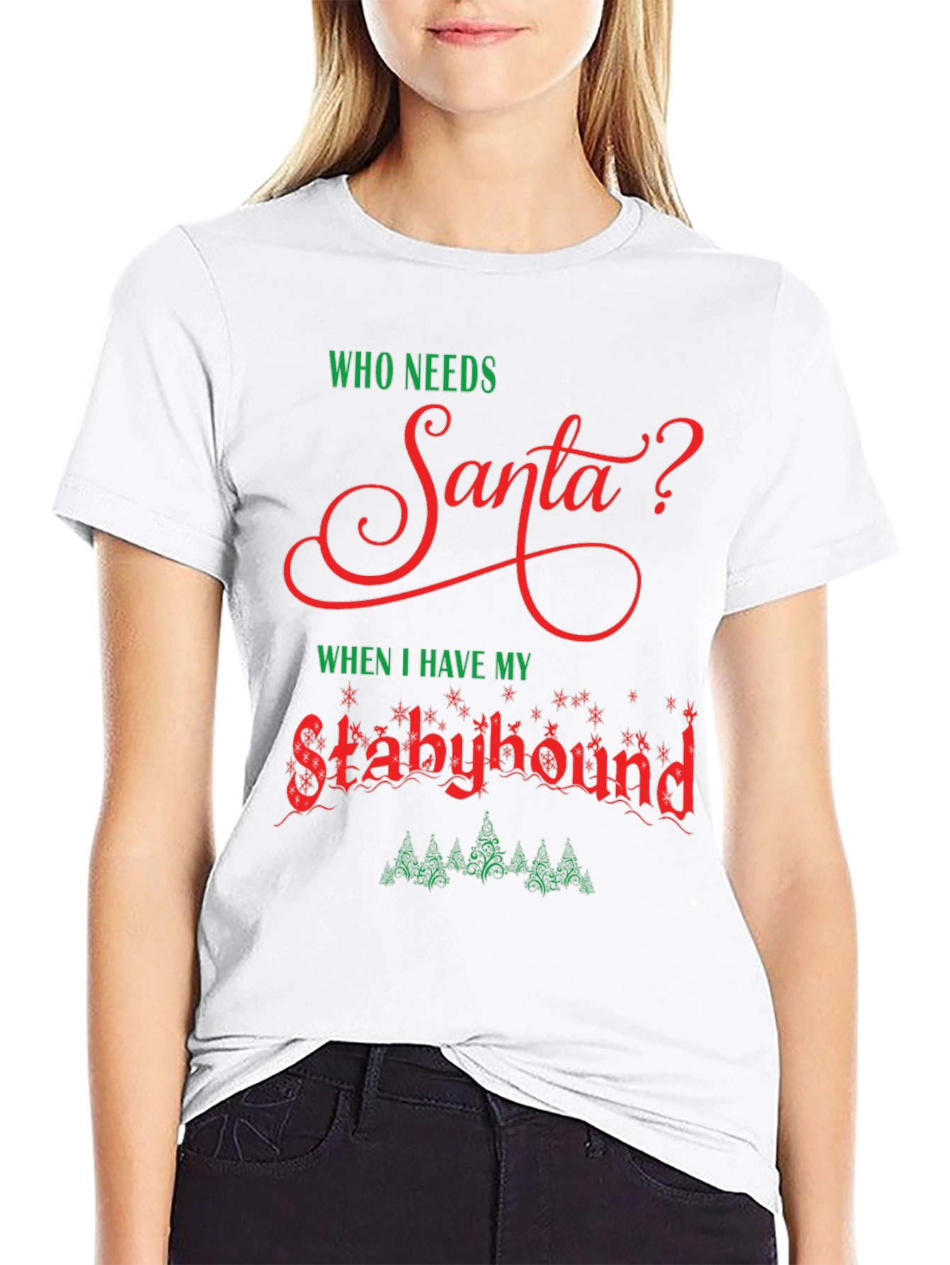 Who Needs Santa? Stabyhound T-Shirt