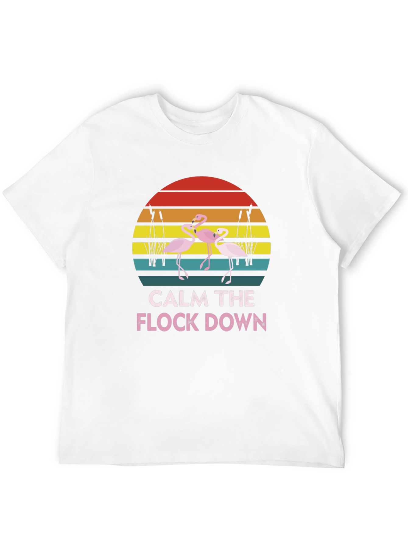 Calm The Flock Down Flamingo T-Shirt