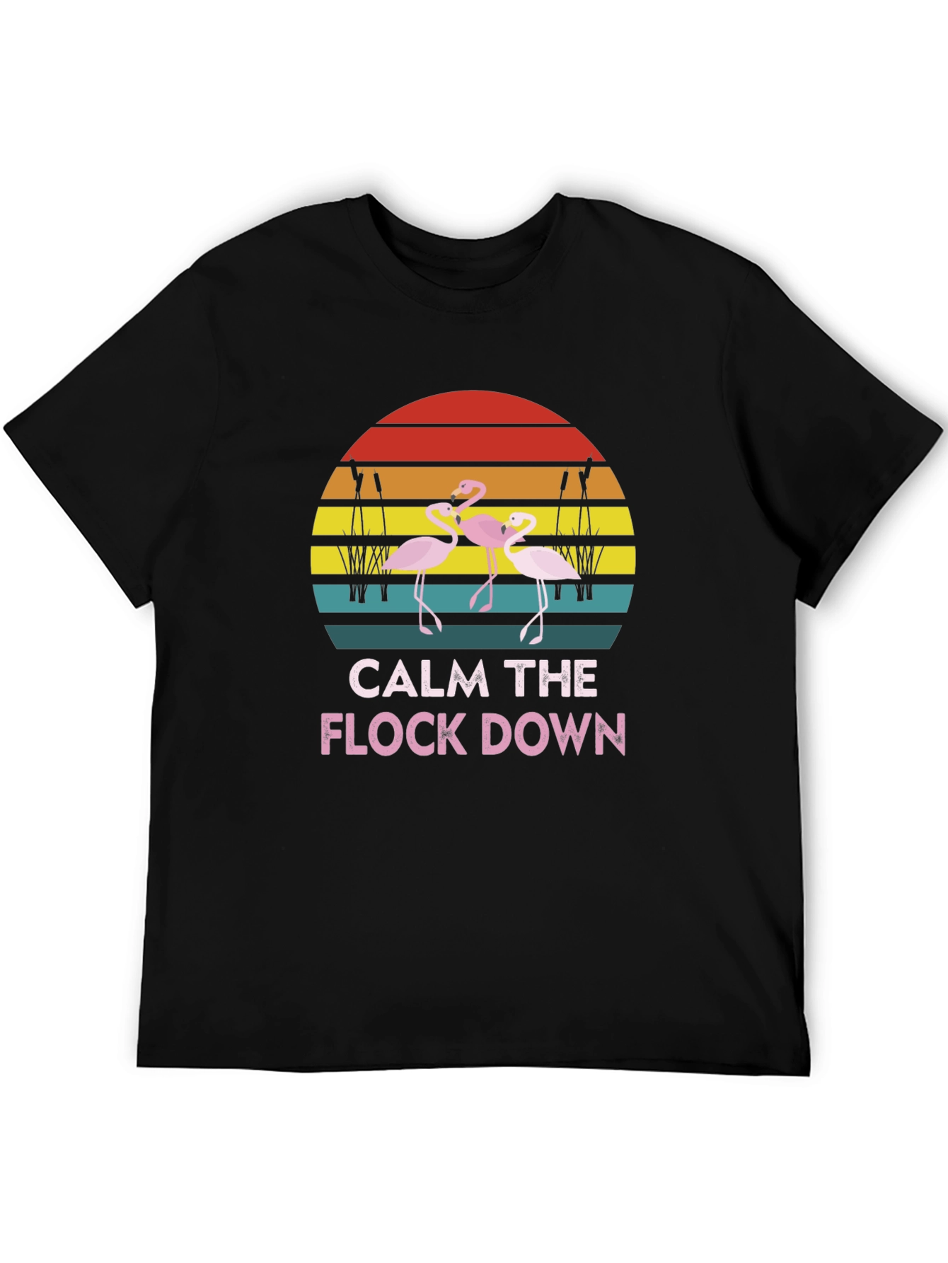 Calm The Flock Down Flamingo T-Shirt