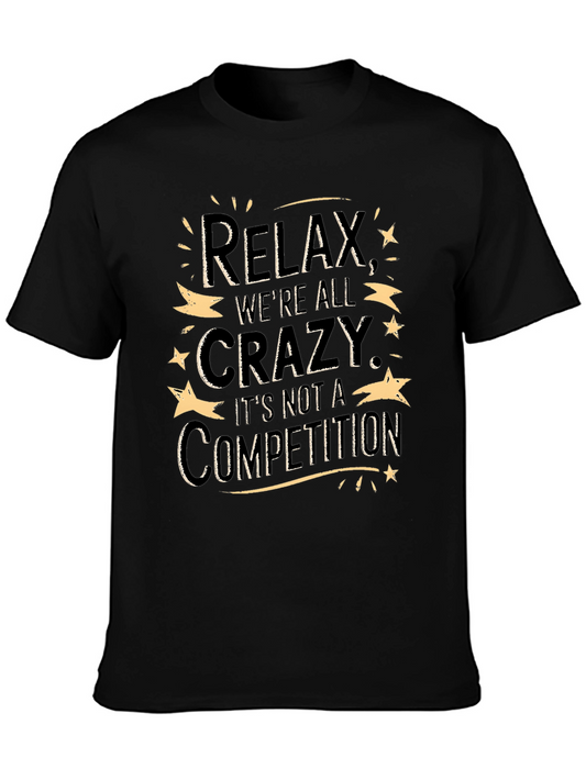 Relax Crazy Competition Graphic T-Shirt