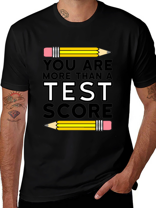 You Are More Than a Test Score T-Shirt