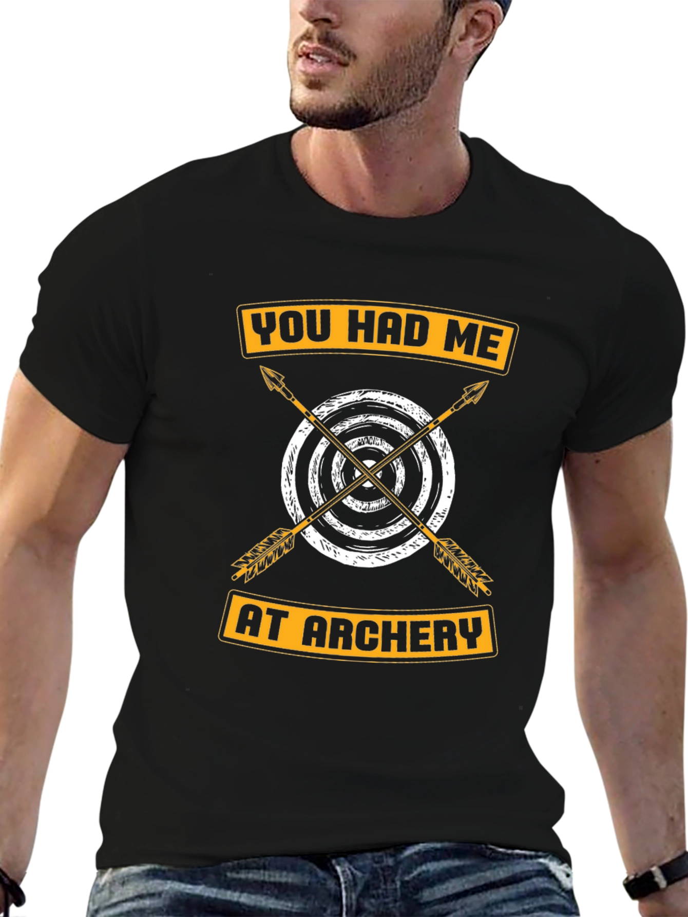 Archery T-Shirt: You Had Me At Archery