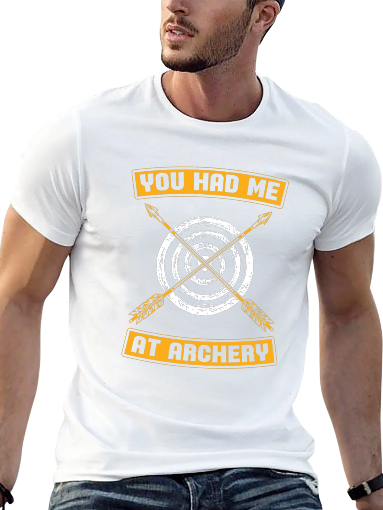 Archery T-Shirt: You Had Me At Archery
