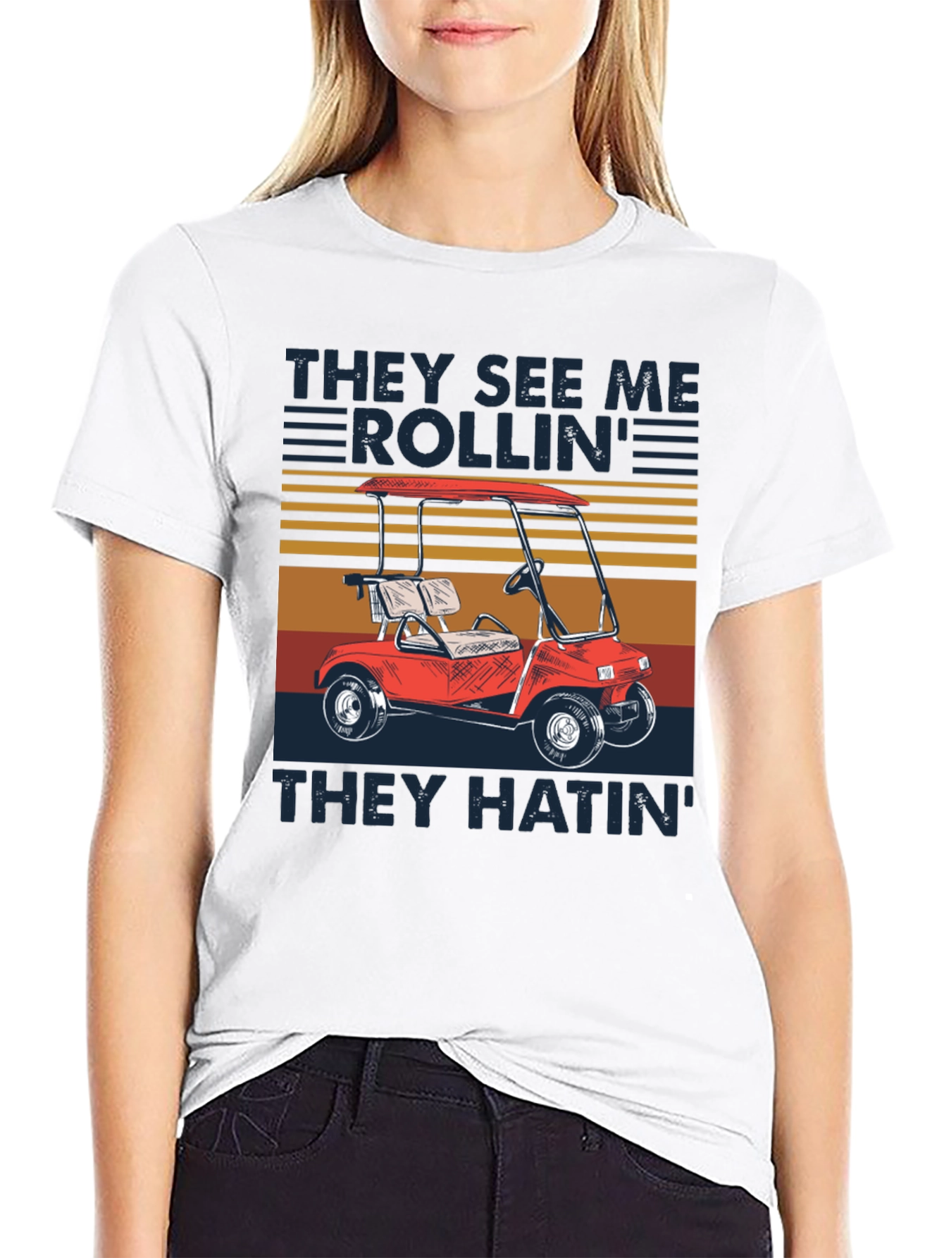 They See Me Rollin Golf Cart T-Shirt