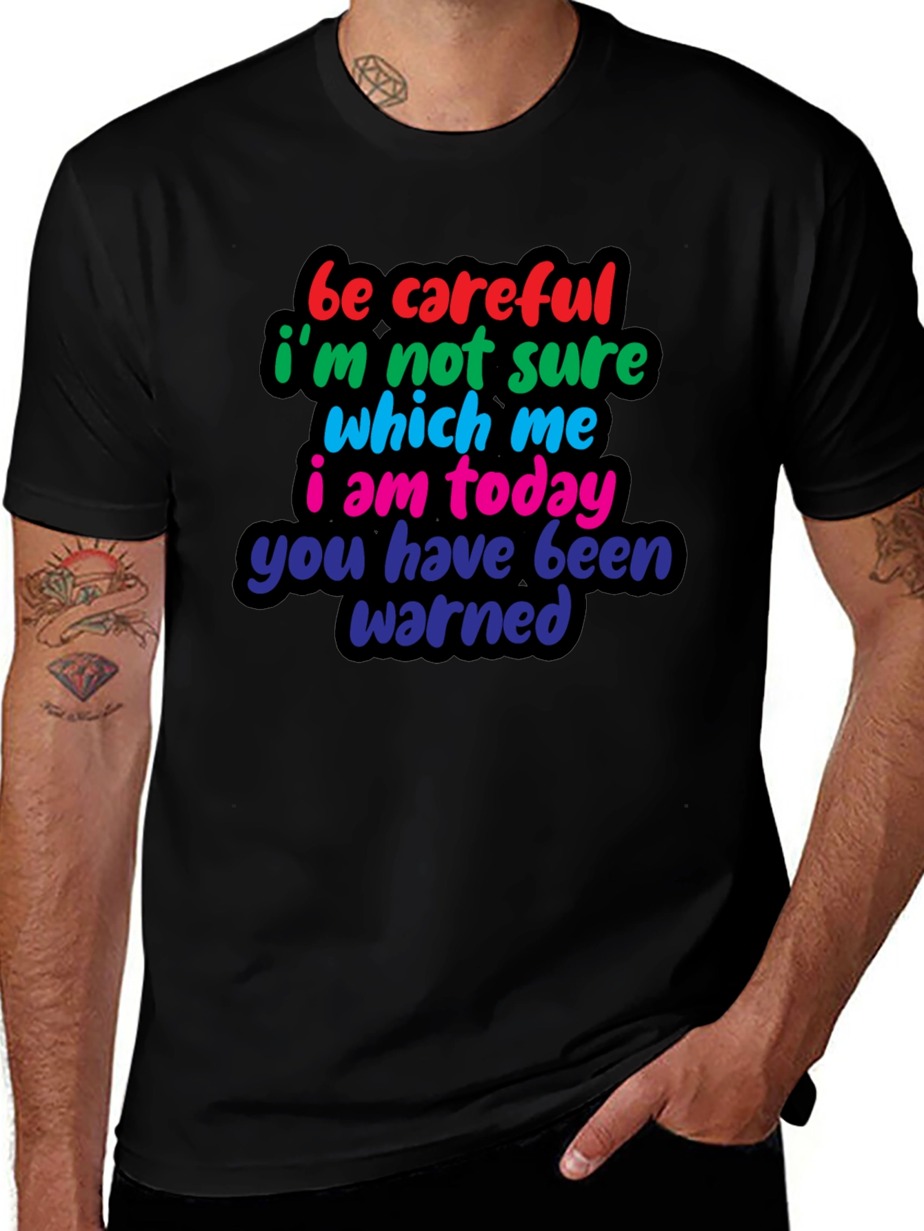 Be Careful Funny T-Shirt