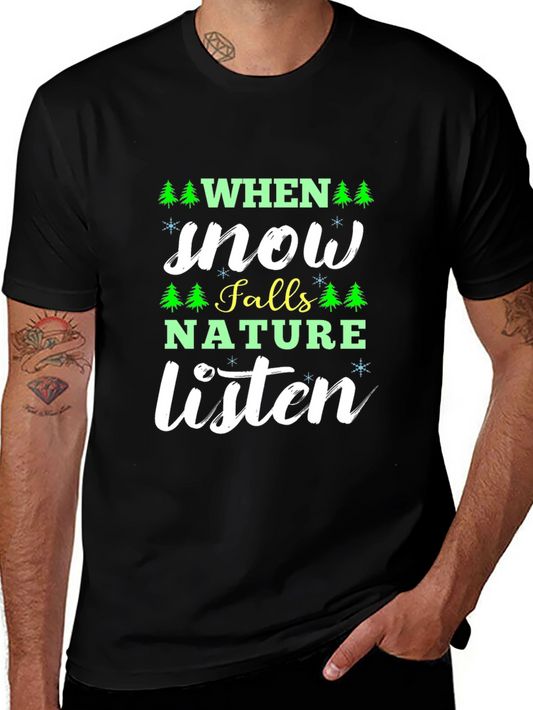 When Snow Falls Nature Listen T-Shirt