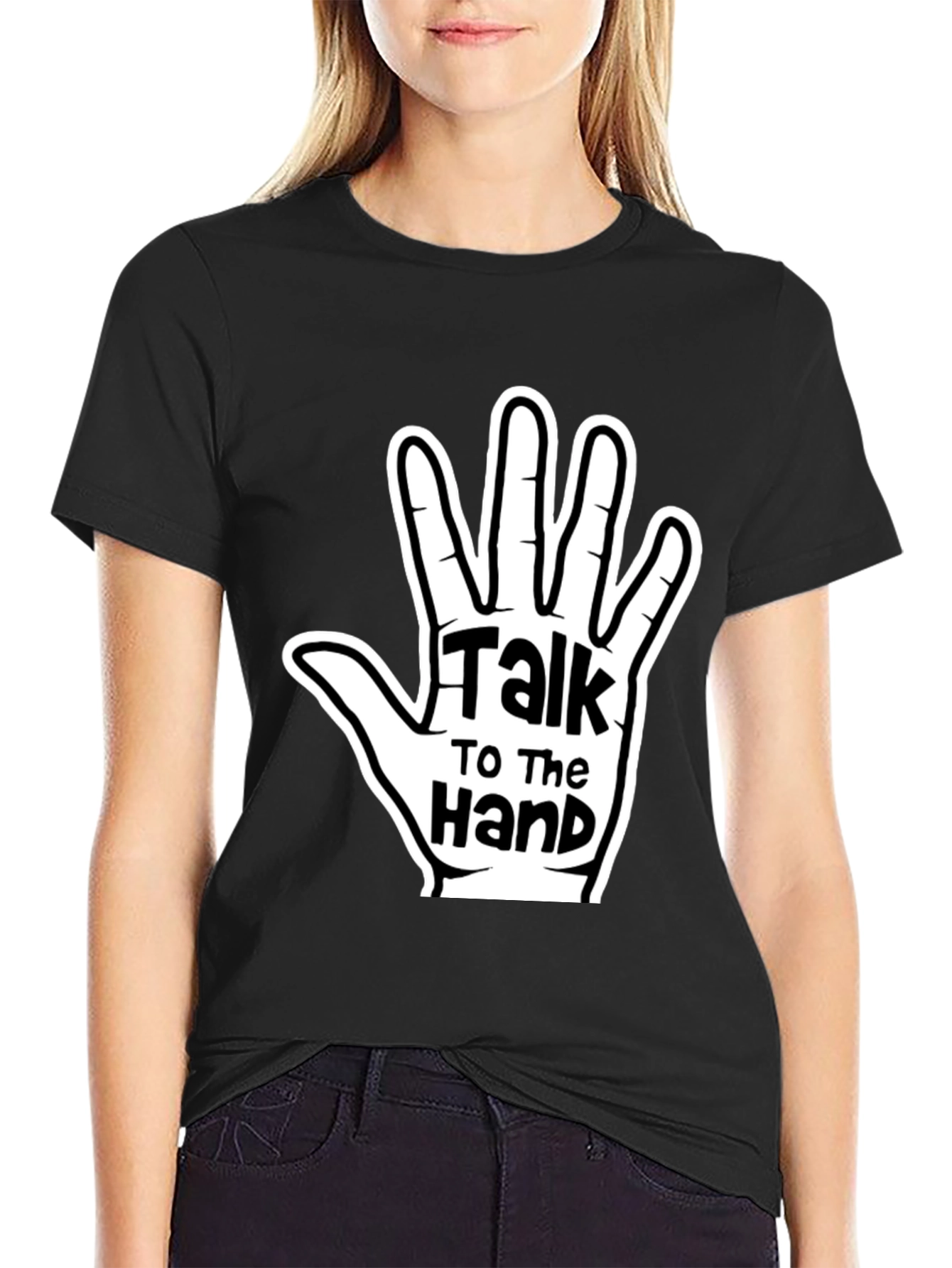 Talk To The Hand Graphic Tee