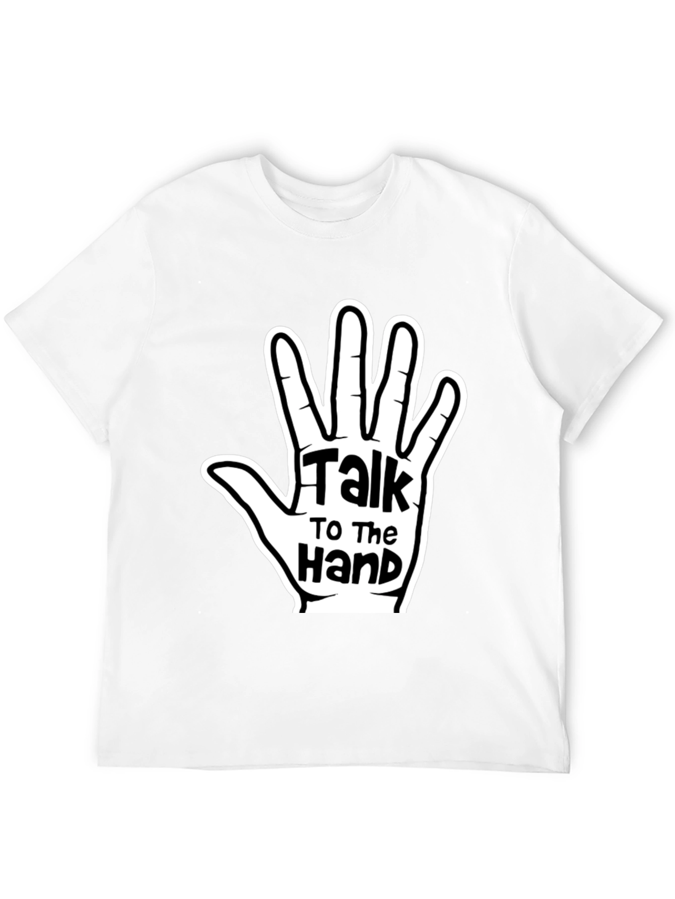 Talk To The Hand Graphic Tee
