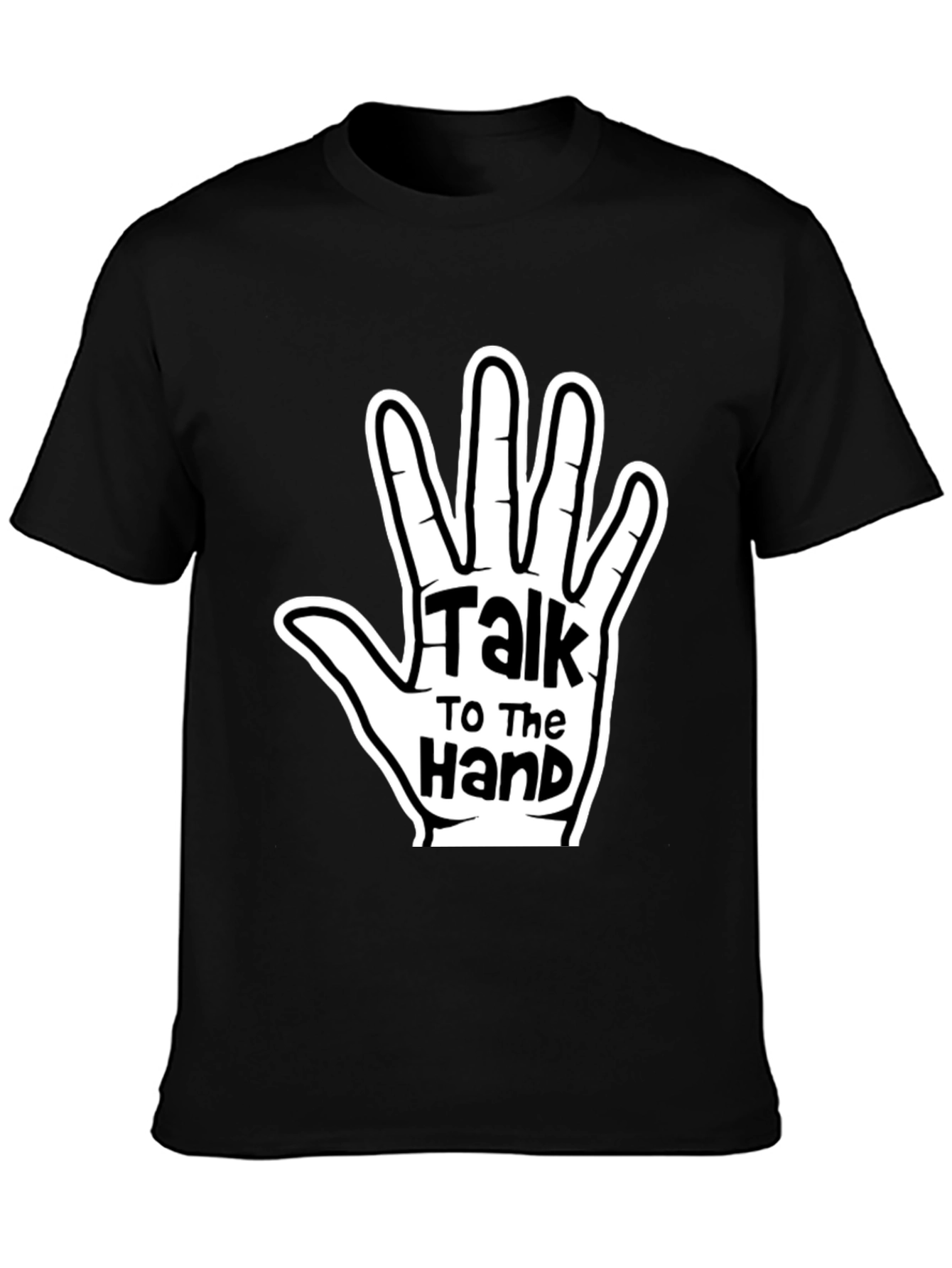 Talk To The Hand Graphic Tee