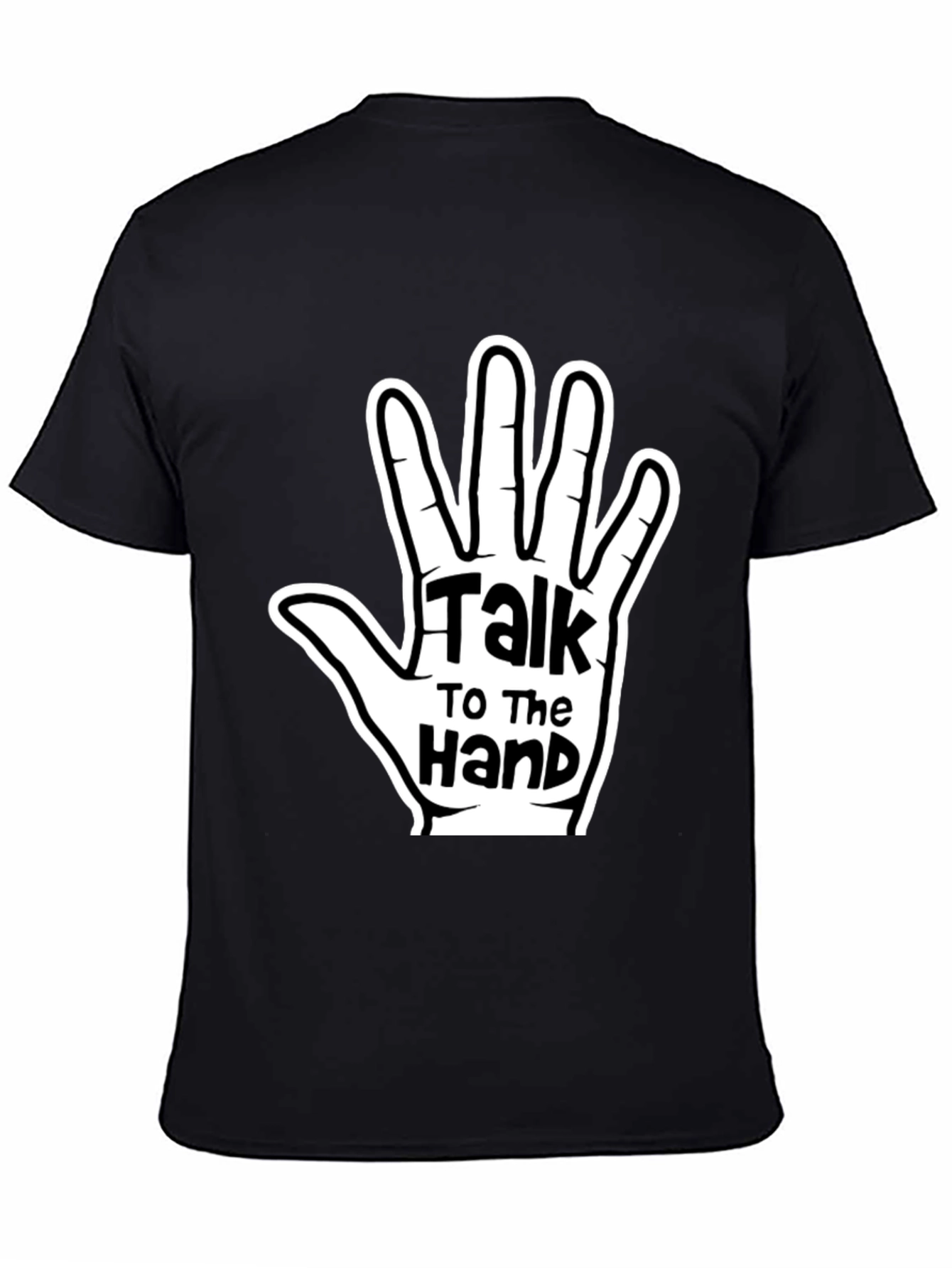 Talk To The Hand Graphic Tee